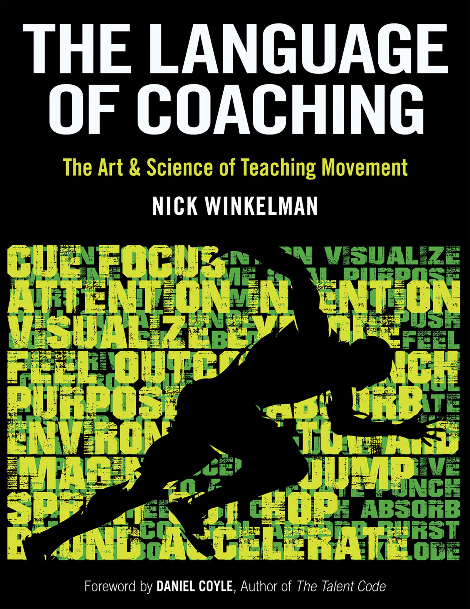 The Language of Coaching: The Art & Science of Teaching Movement,Used