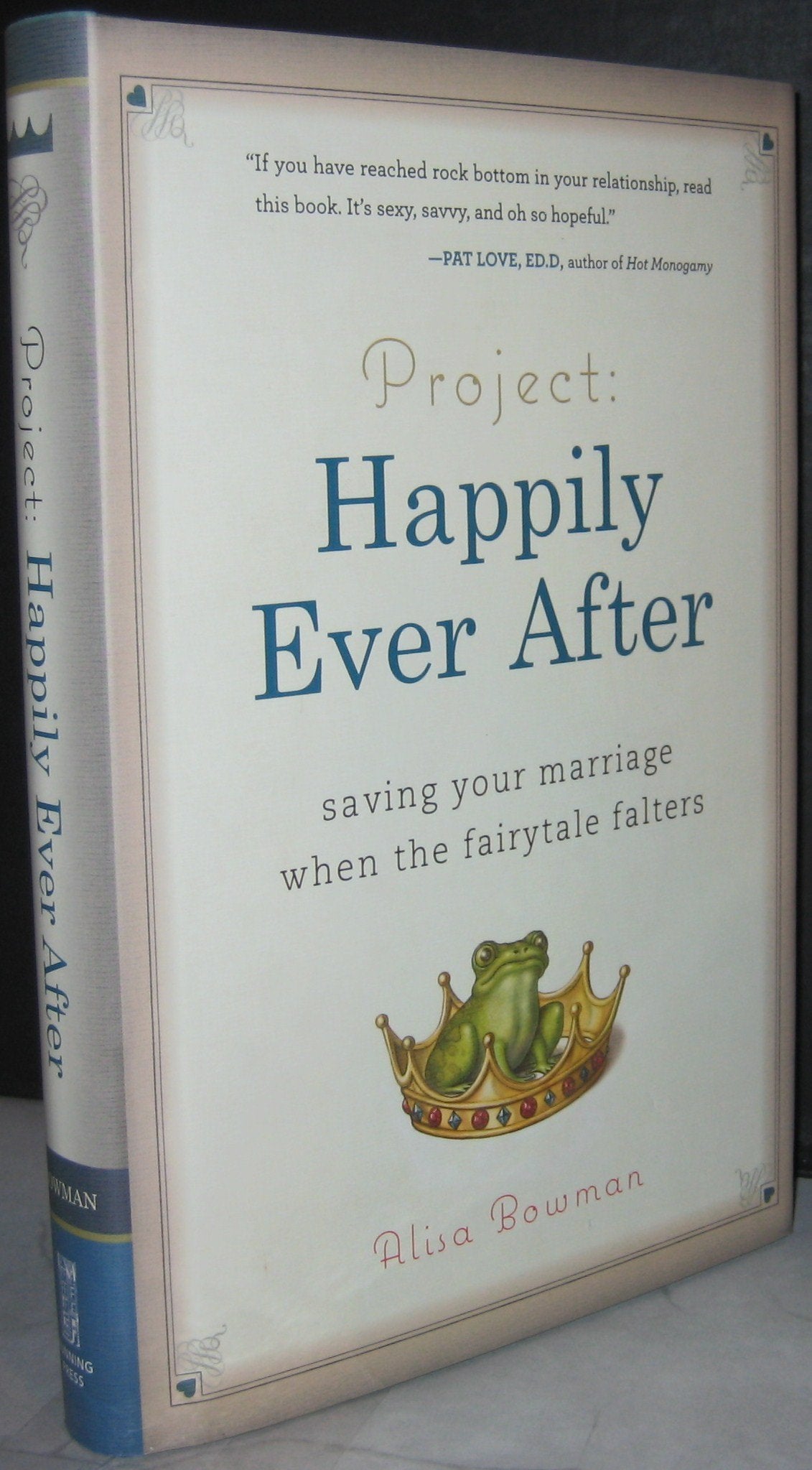 Project: Happily Ever After: Saving Your Marriage When the Fairytale Falters,Used