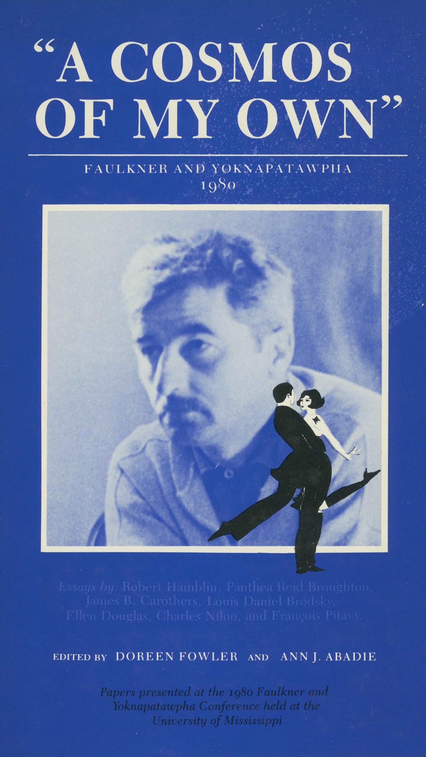 A Cosmos of My Own: Faulkner and Yoknapatawpha, 1980 (Faulkner and Yoknapatawpha Series),Used