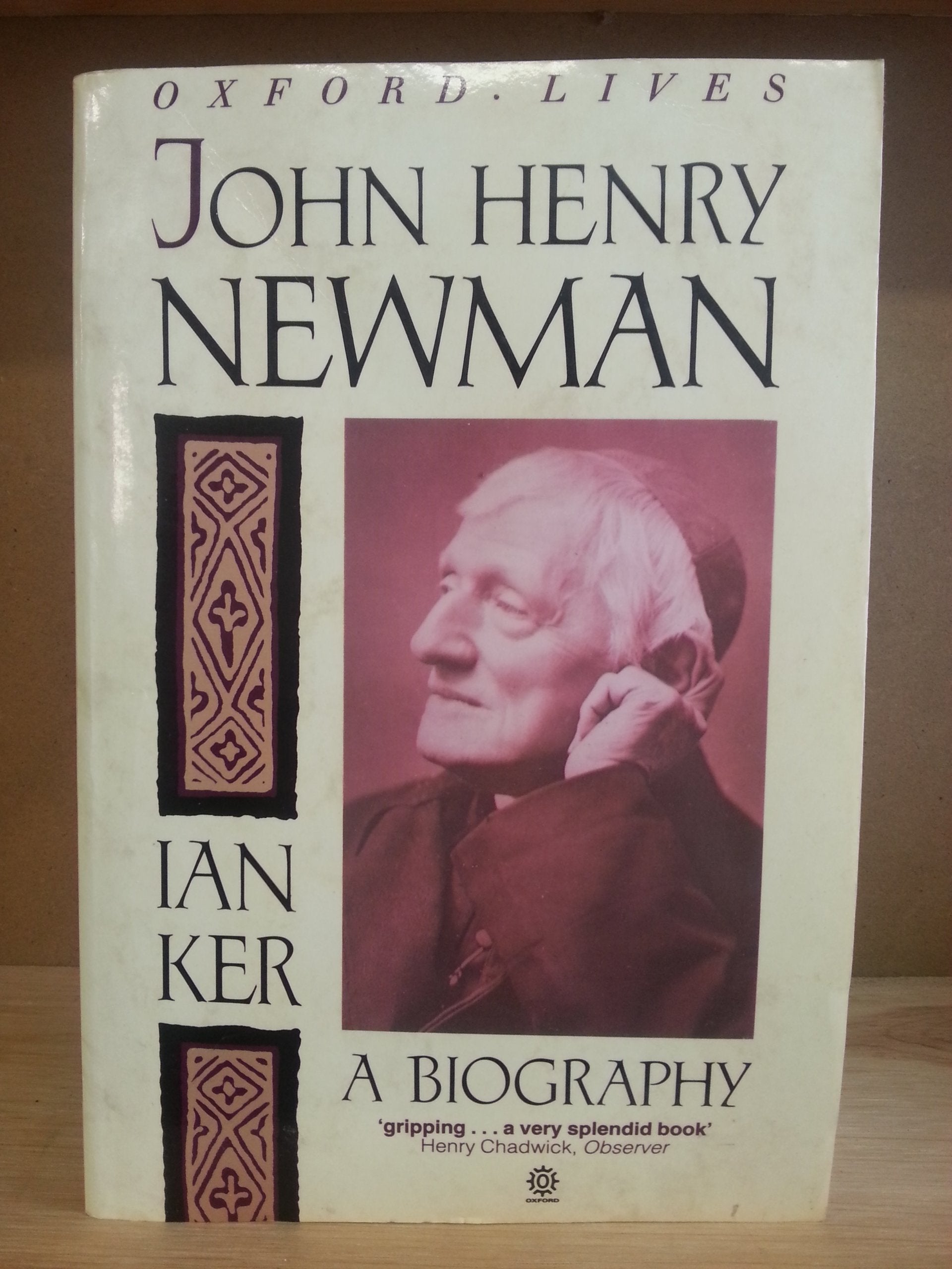 John Henry Newman: A Biography,New