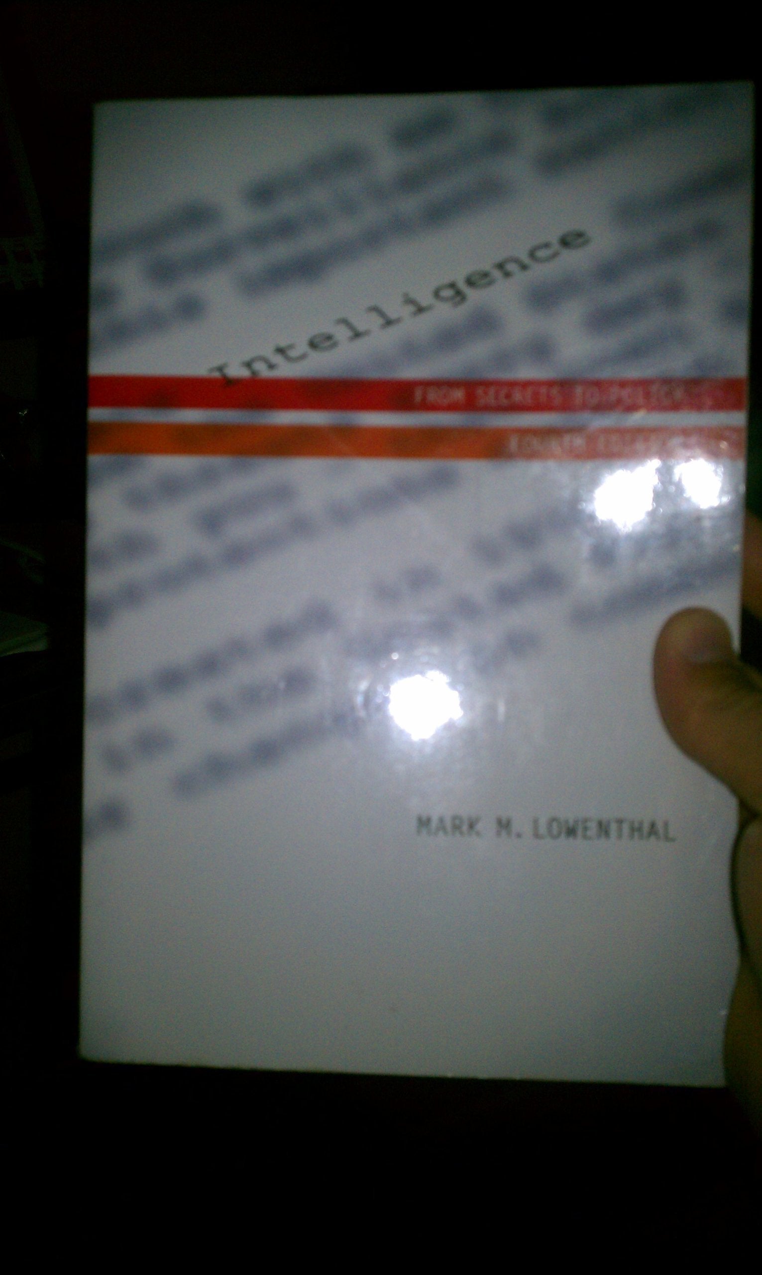 Intelligence: From Secrets to Policy,New