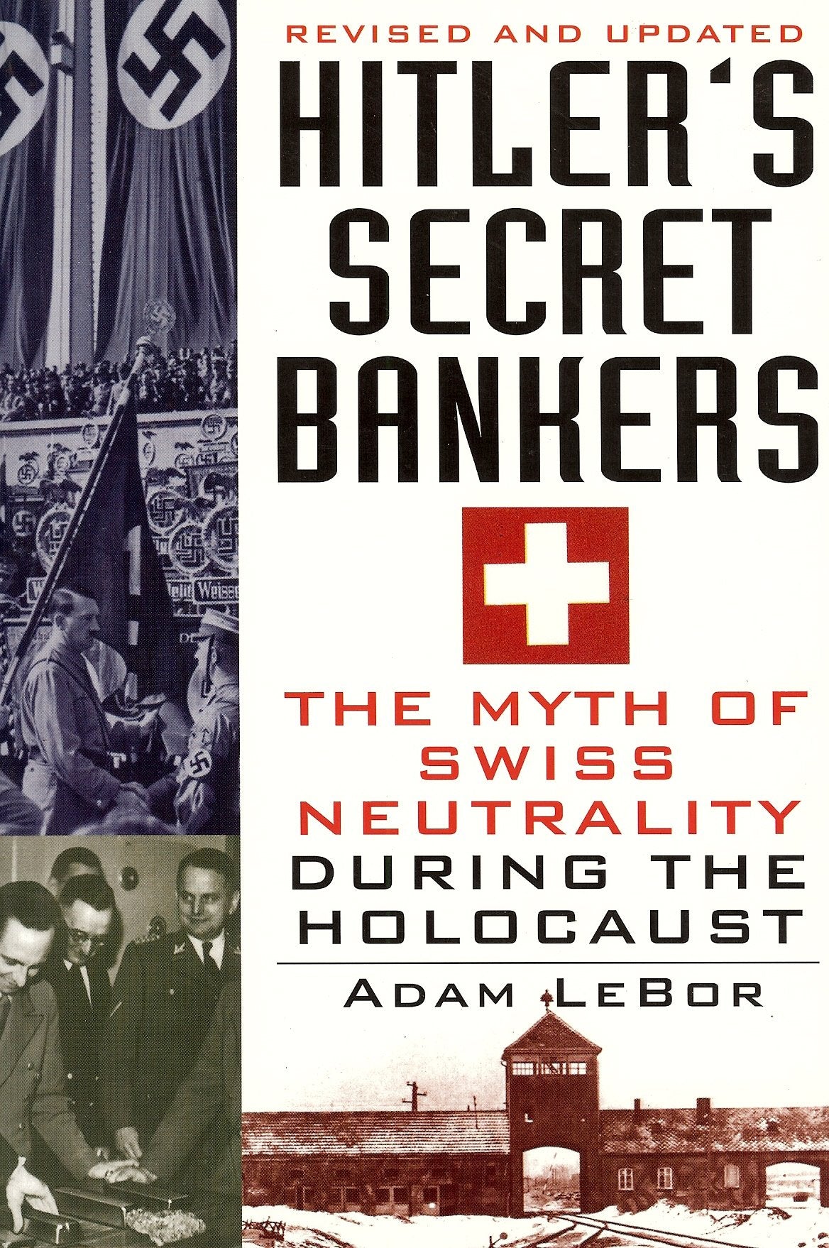 Hitler'S Secret Bankers: The Myth Of Swiss Neutrality During The Holocaust,Used