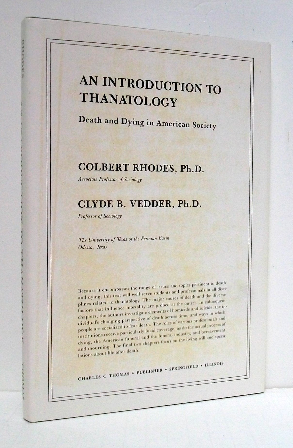 Introduction to Thanatology: Death and Dying in American Society,Used