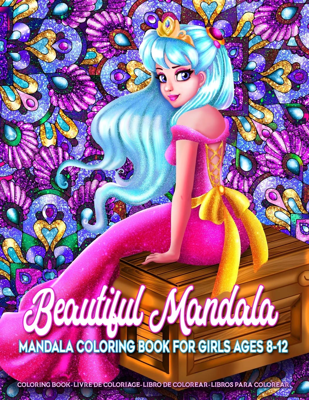 Beautiful Mandala Mandala Coloring Book for Girls Ages 812: Art Activity Book for Creative Kids Featuring 50 Unique Girl and F,New