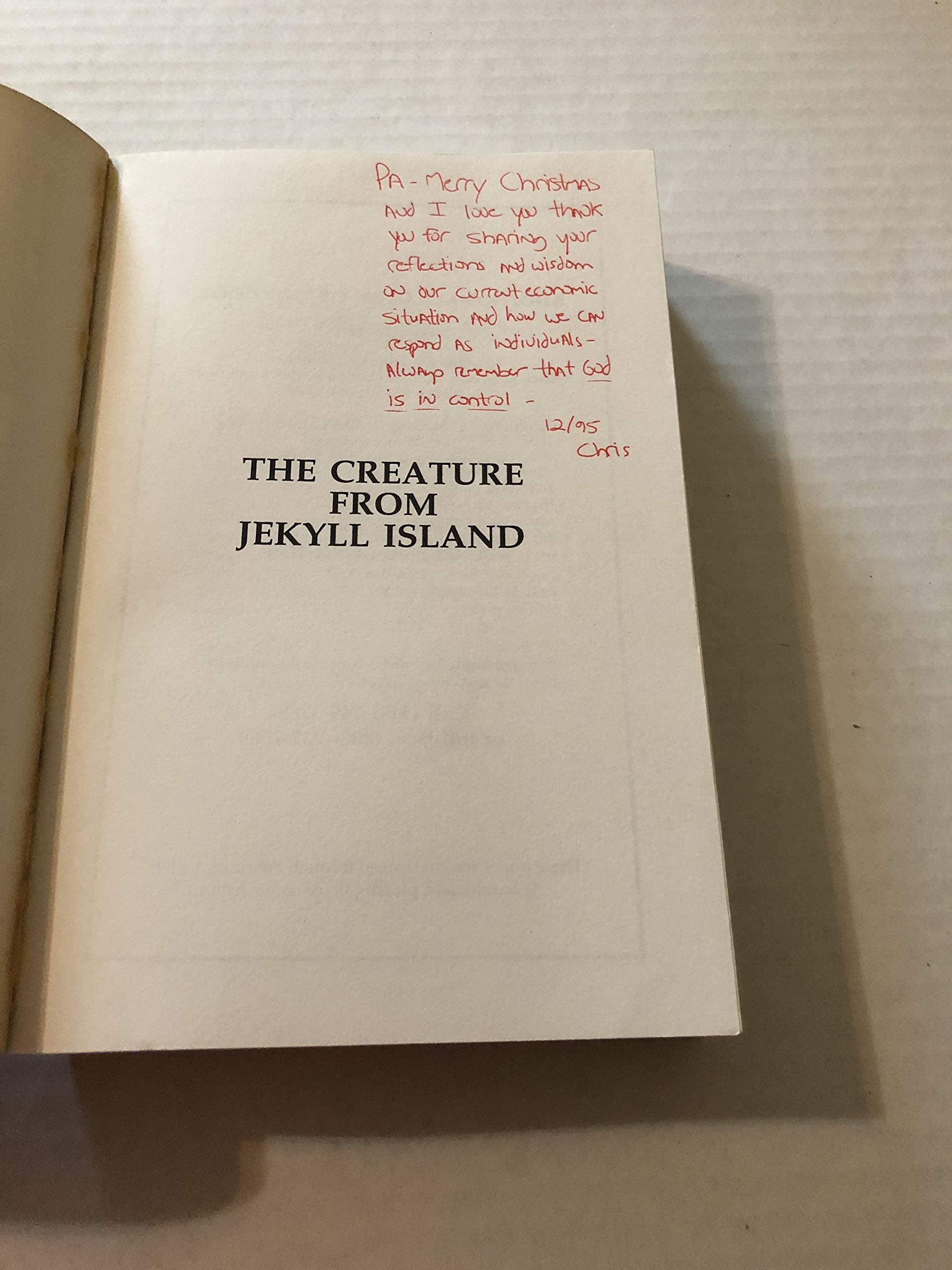 The Creature from Jekyll Island: A Second Look at the Federal Reserve,Used