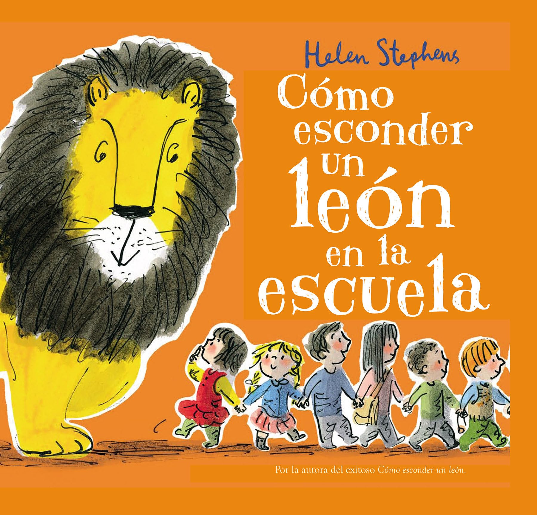 Cmo esconder un len en la escuela / How to Hide a Lion at School (Spanish Edition),Used
