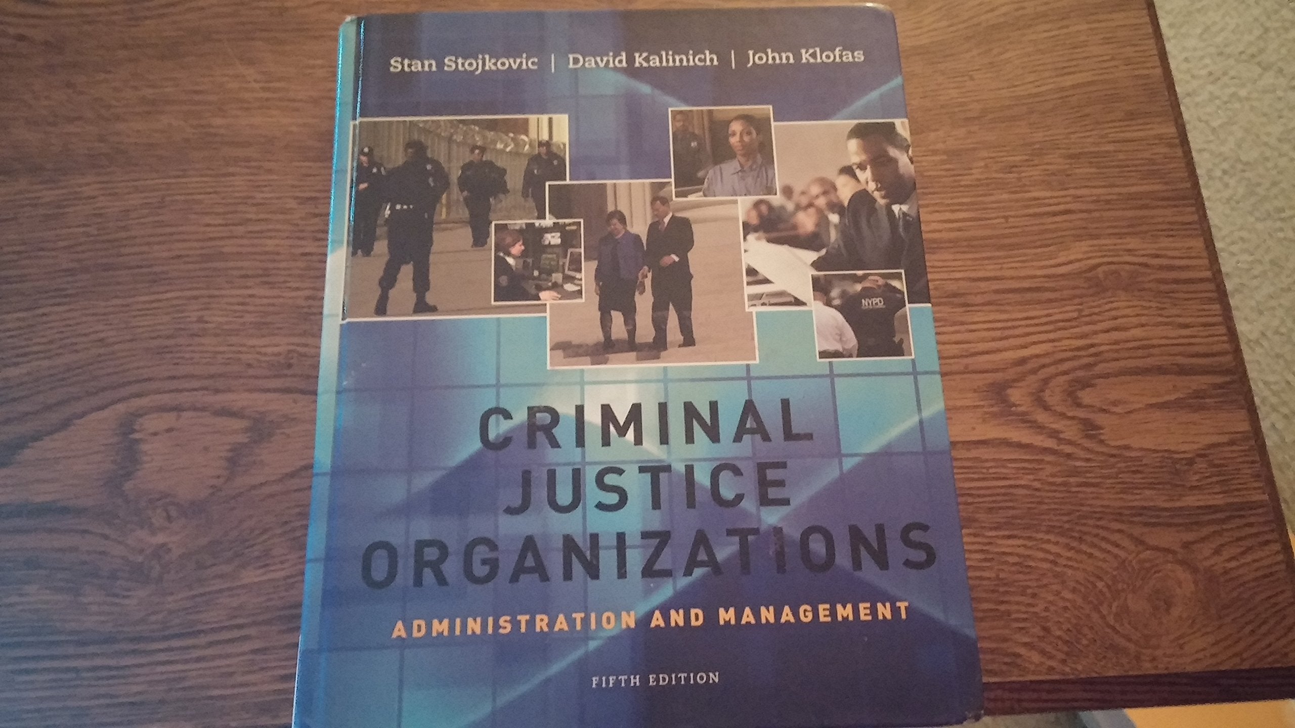 Criminal Justice Organizations: Administration and Management,Used