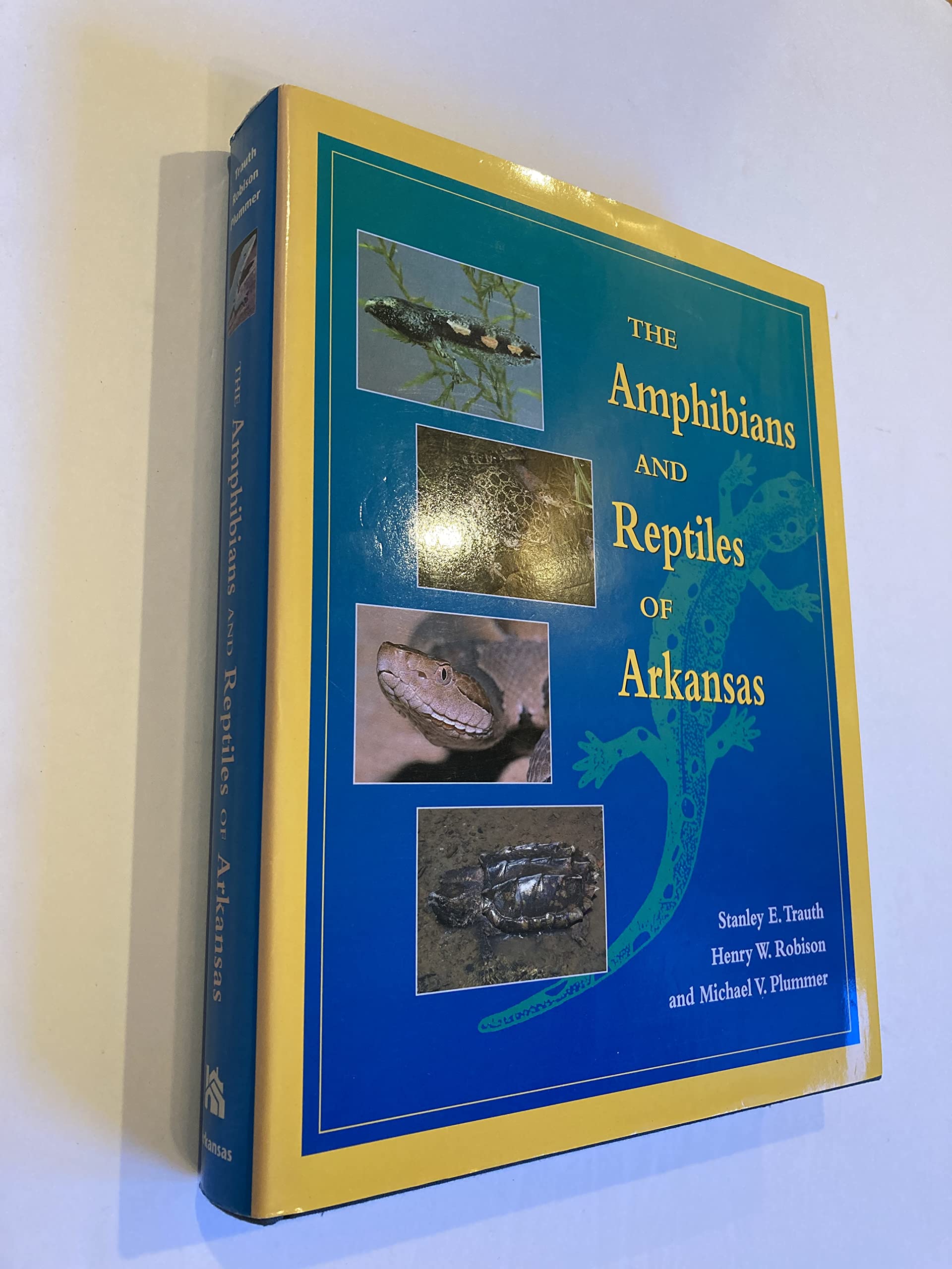 The Amphibians and Reptiles of Arkansas,Used