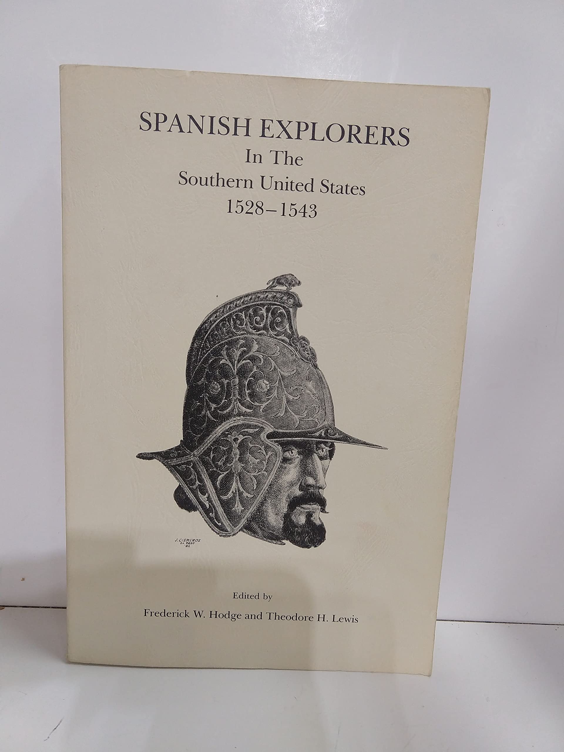 Spanish Explorers In The Southern United States, 15281543,Used