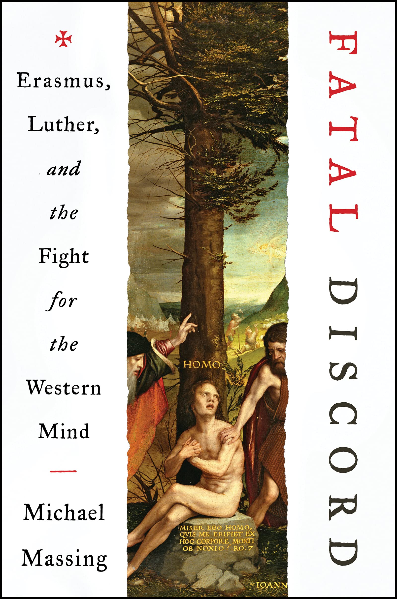Fatal Discord: Erasmus, Luther, And The Fight For The Western Mind,Used