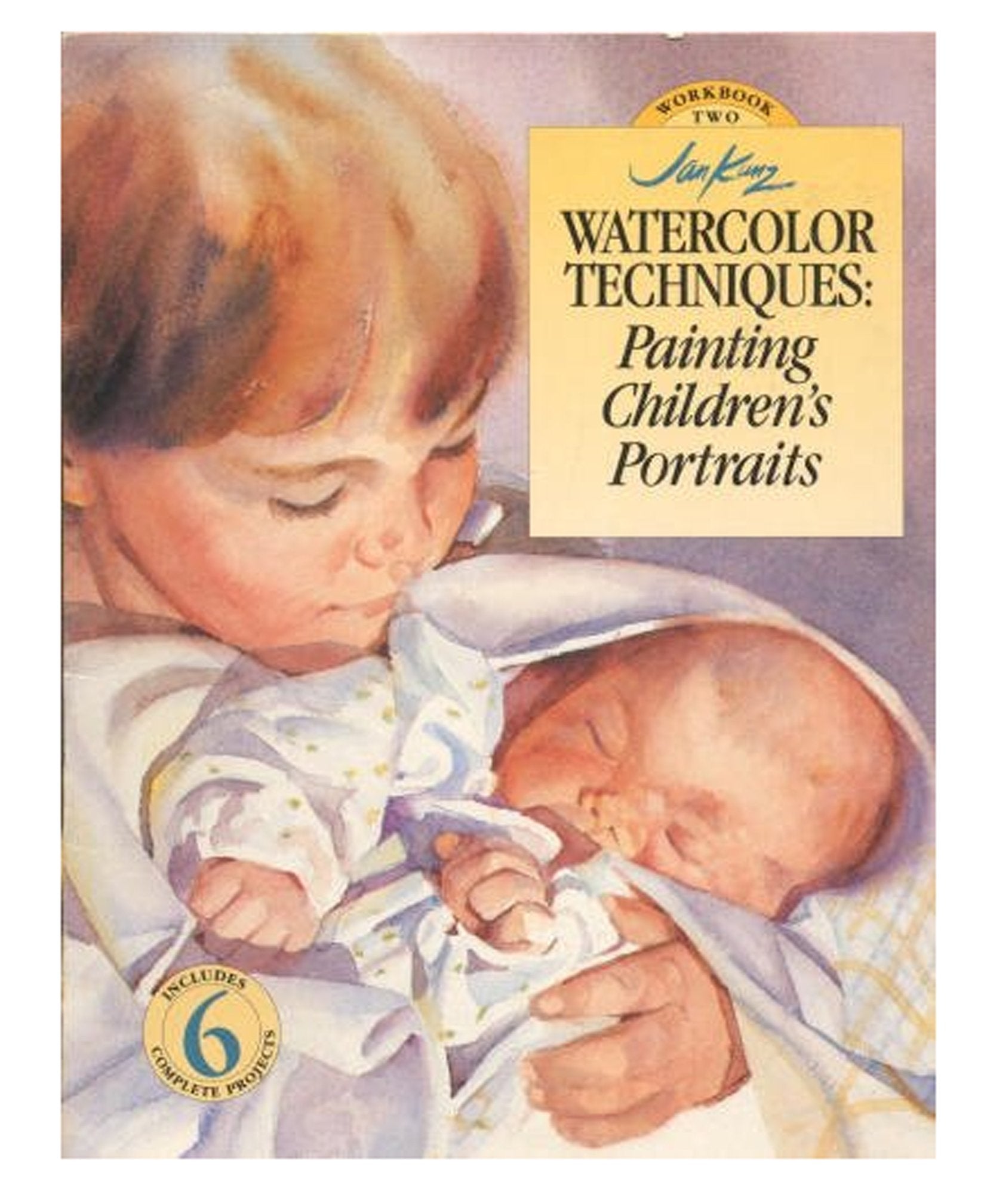 Jan Kunz Watercolor Techniques: Painting Children'S Portraits (Workbook 2),Used
