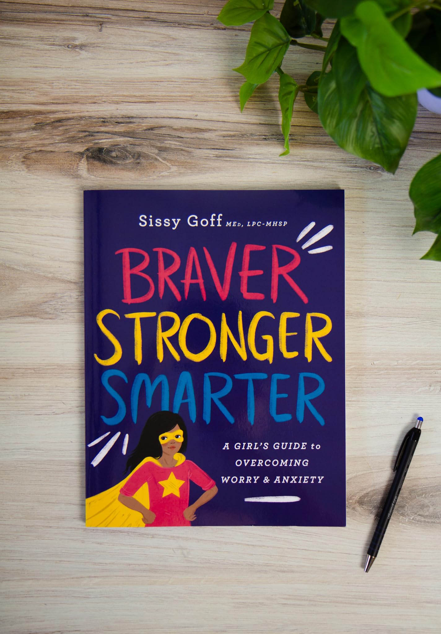 Braver, Stronger, Smarter: A Girls Guide To Overcoming Worry & Anxiety,New