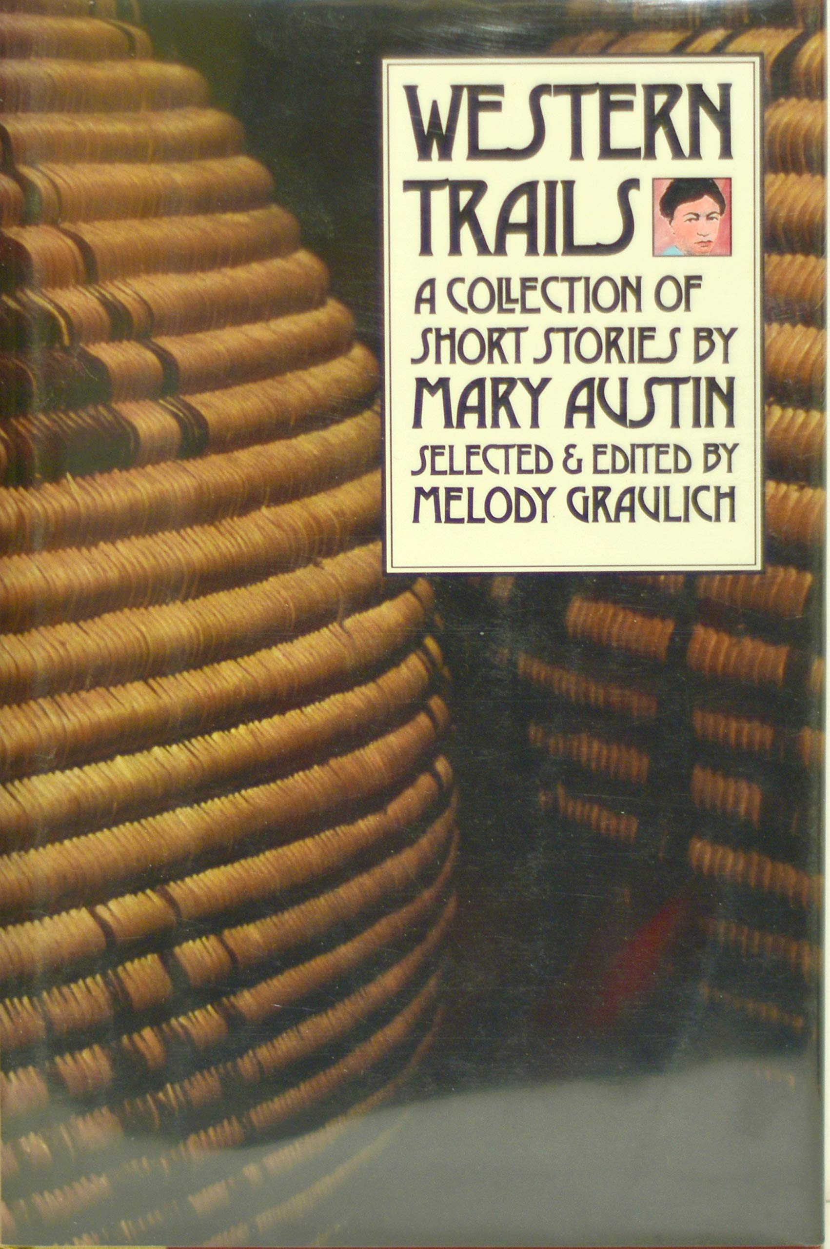 Western Trails: A Collection of Short Stories by Mary Austin (Western Literature Series),Used