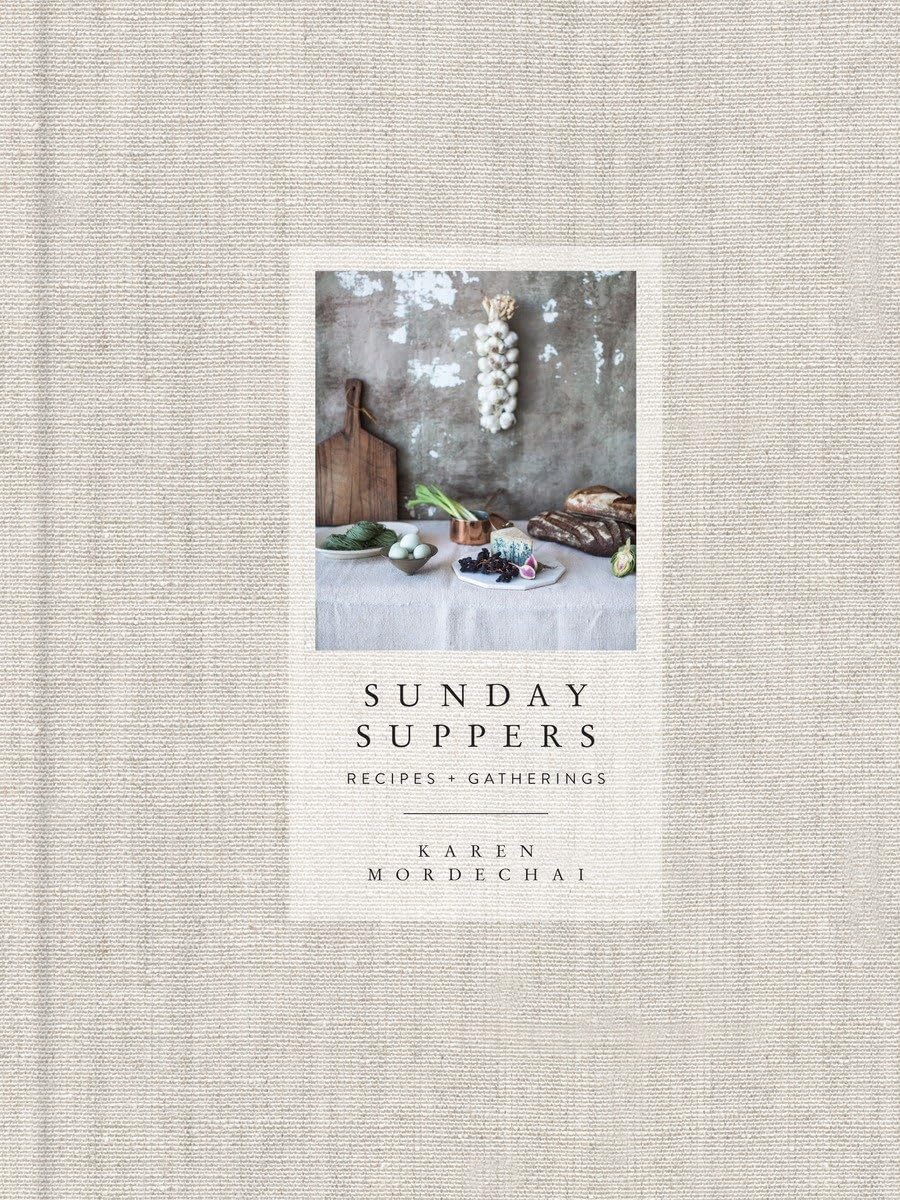 Sunday Suppers: Recipes + Gatherings: A Cookbook,New