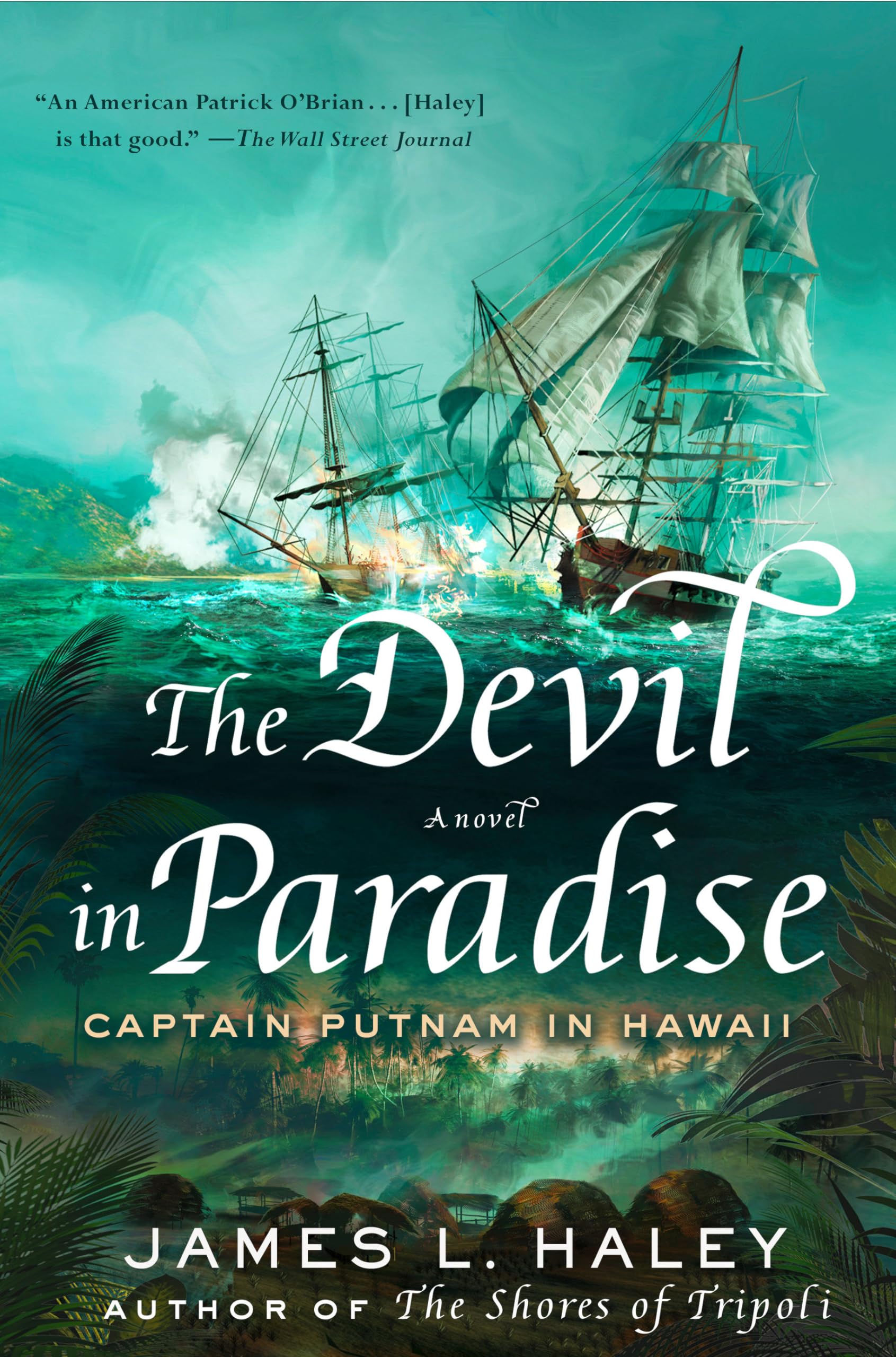 The Devil In Paradise: Captain Putnam In Hawaii (A Bliven Putnam Naval Adventure)