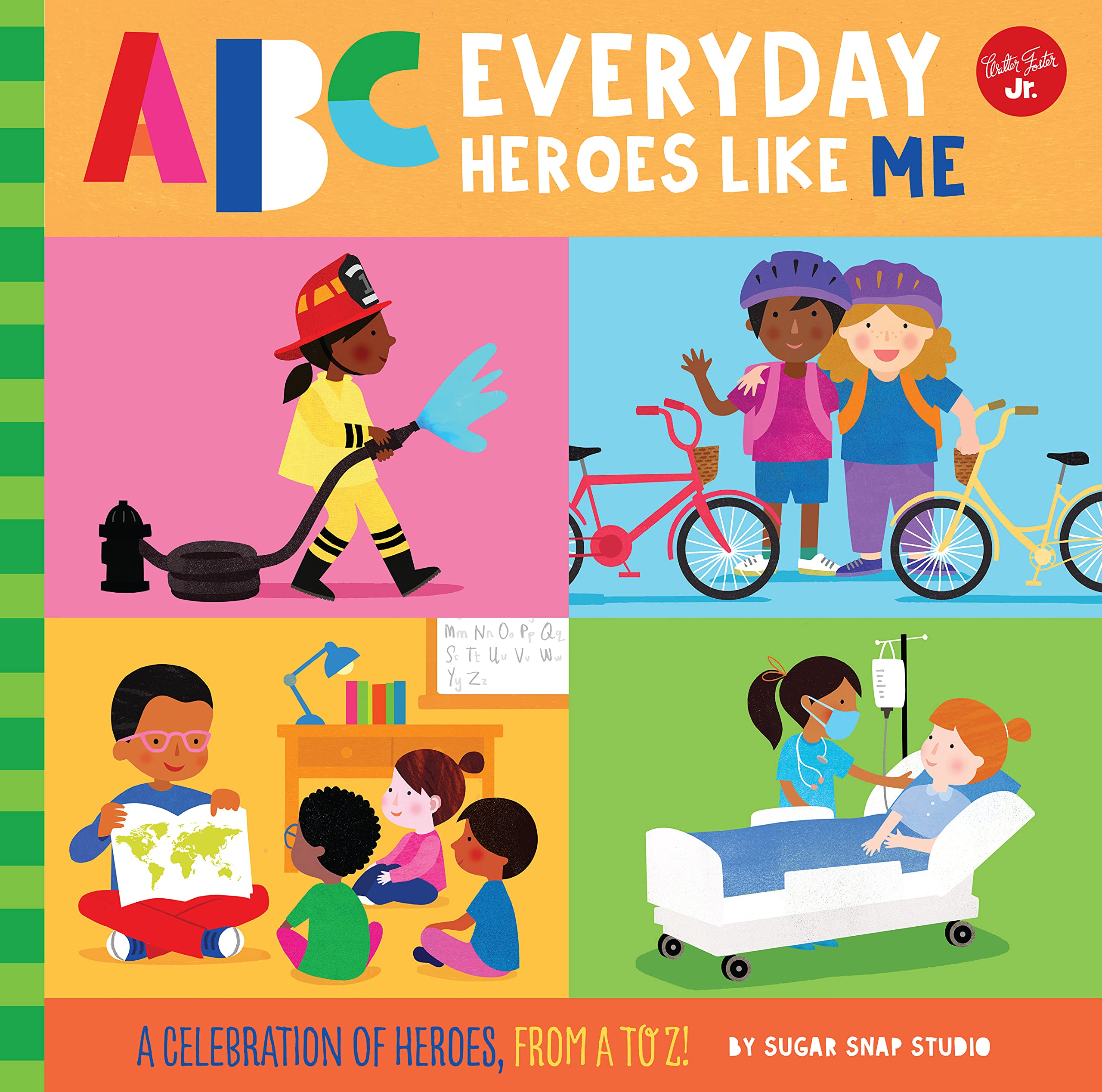 Abc For Me: Abc Everyday Heroes Like Me: A Celebration Of Heroes, From A To Z! (Volume 10) (Abc For Me, 10)