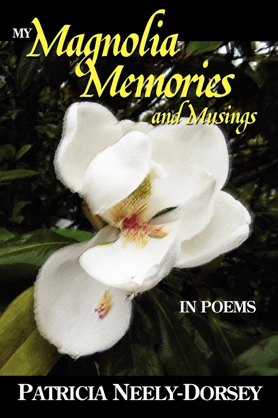 My Magnolia Memories and Musings In Poems,Used