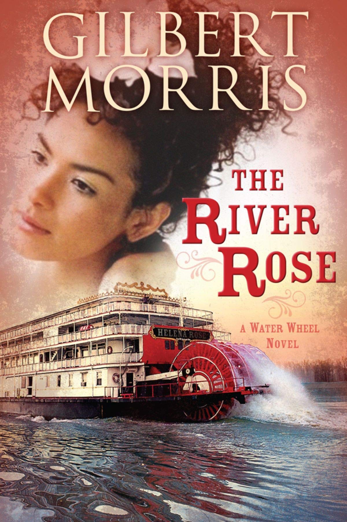 The River Rose: A Water Wheel Novel,Used