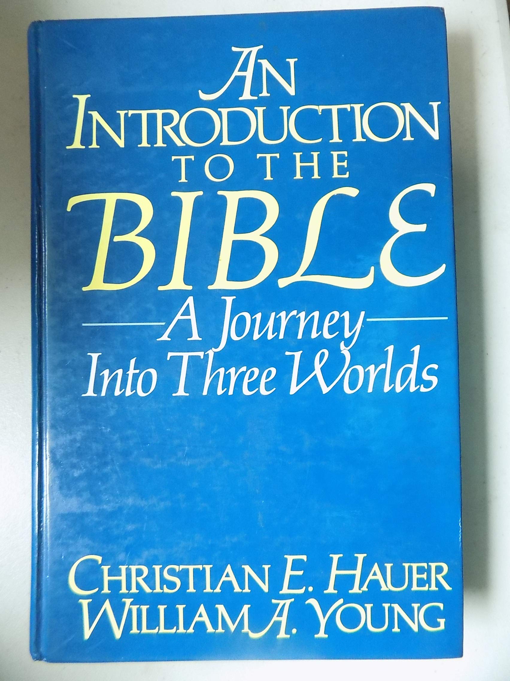 An introduction to the Bible: A journey into three worlds,Used