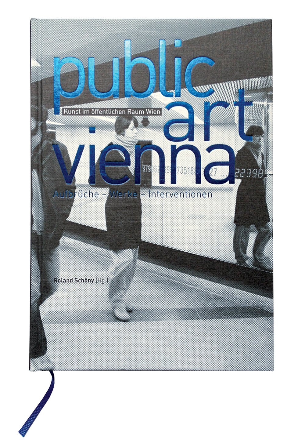Public Art Vienna: Departures, Works, Interventions,Used