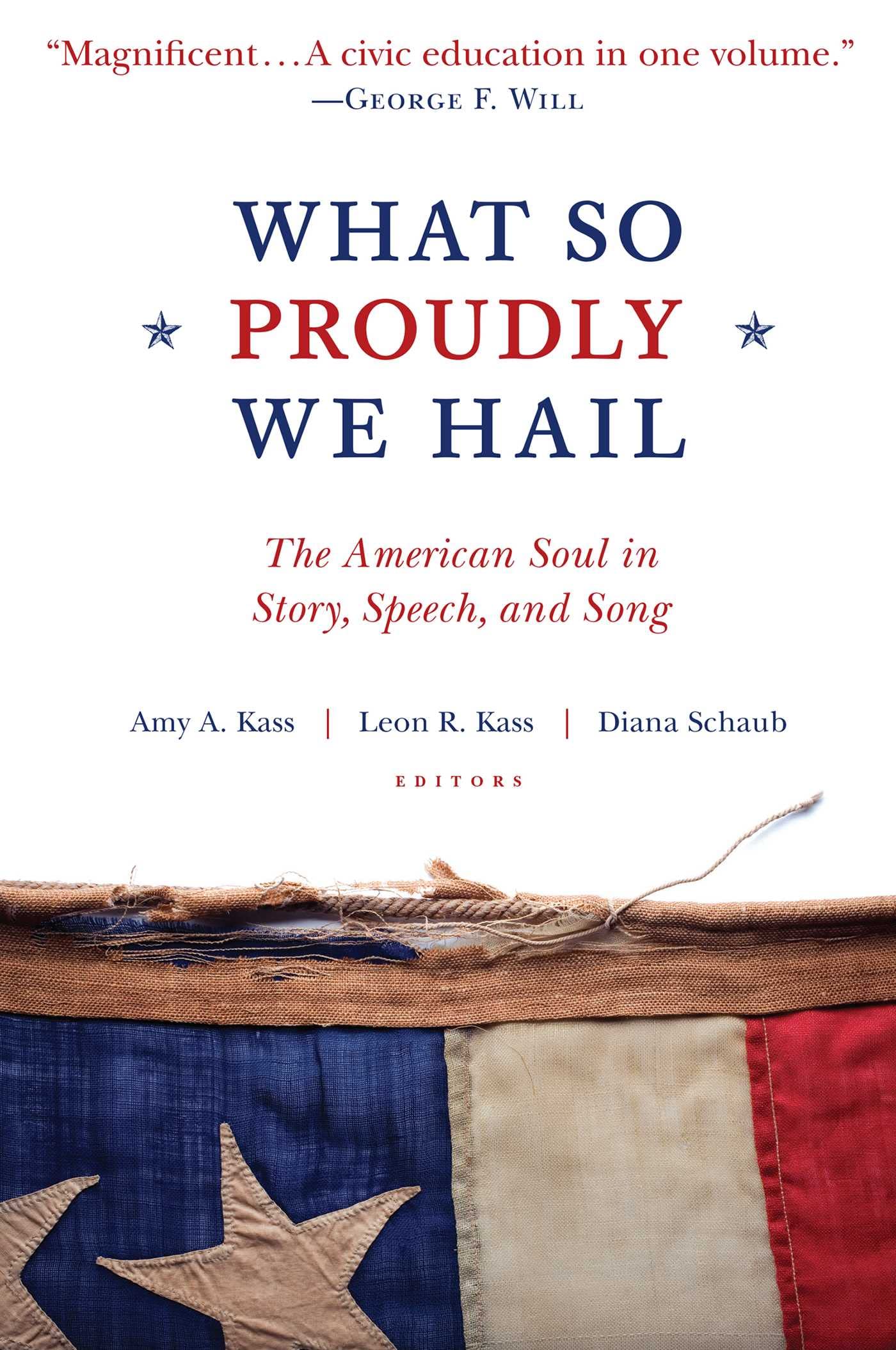 What So Proudly We Hail: The American Soul in Story, Speech, and Song,Used