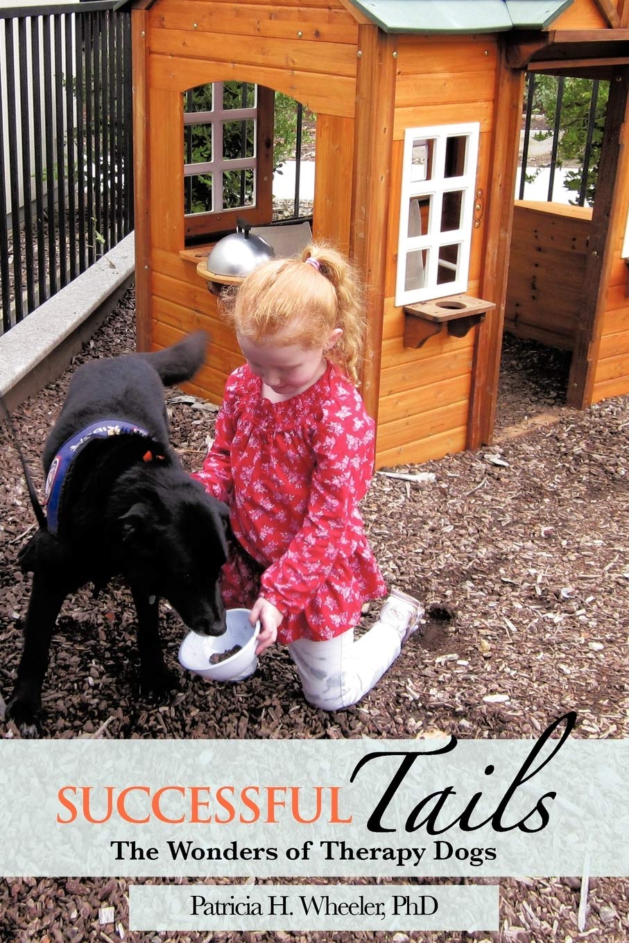 Successful Tails: The Wonders Of Therapy Dogs,Used