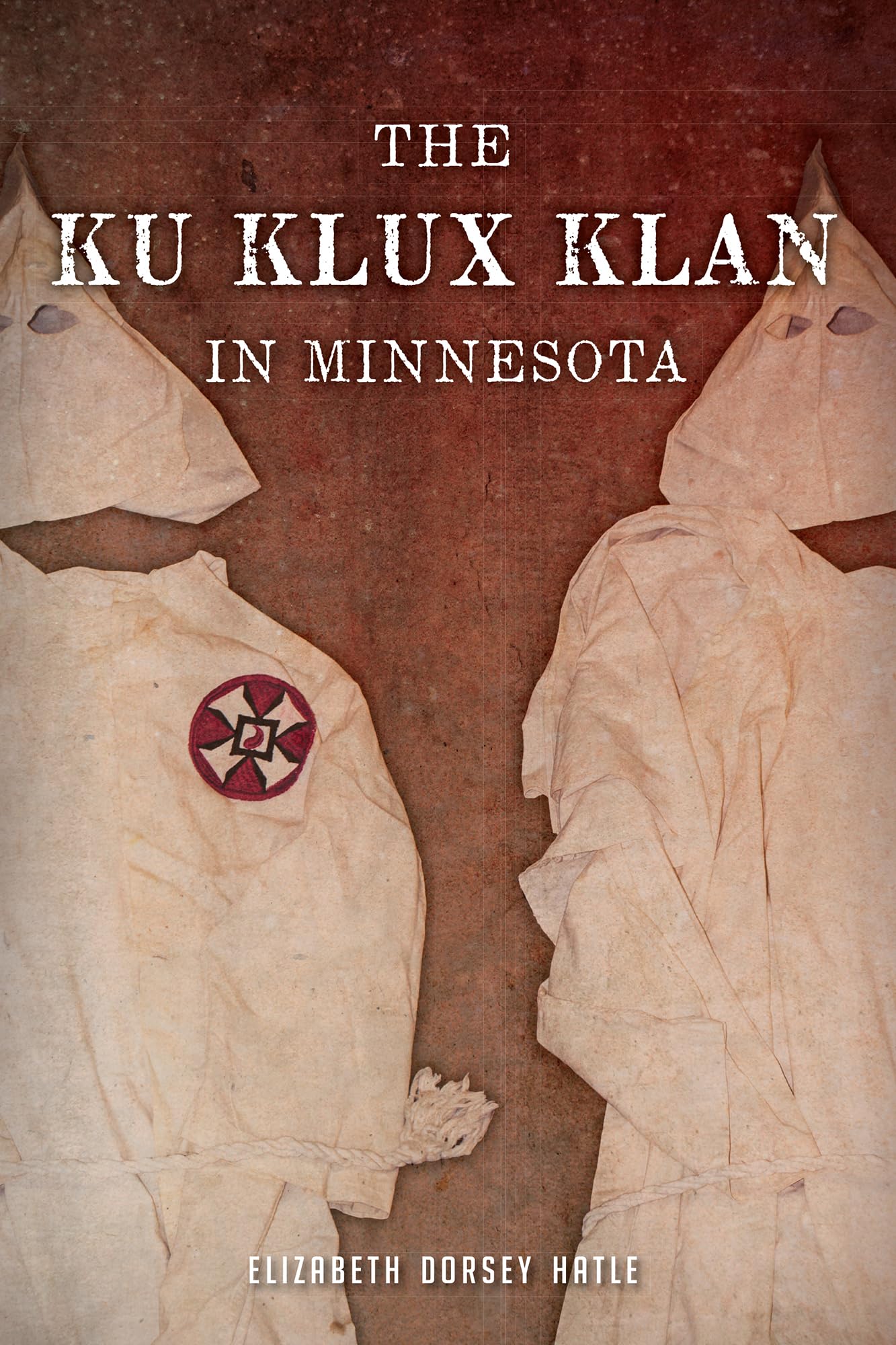 The Ku Klux Klan in Minnesota,New