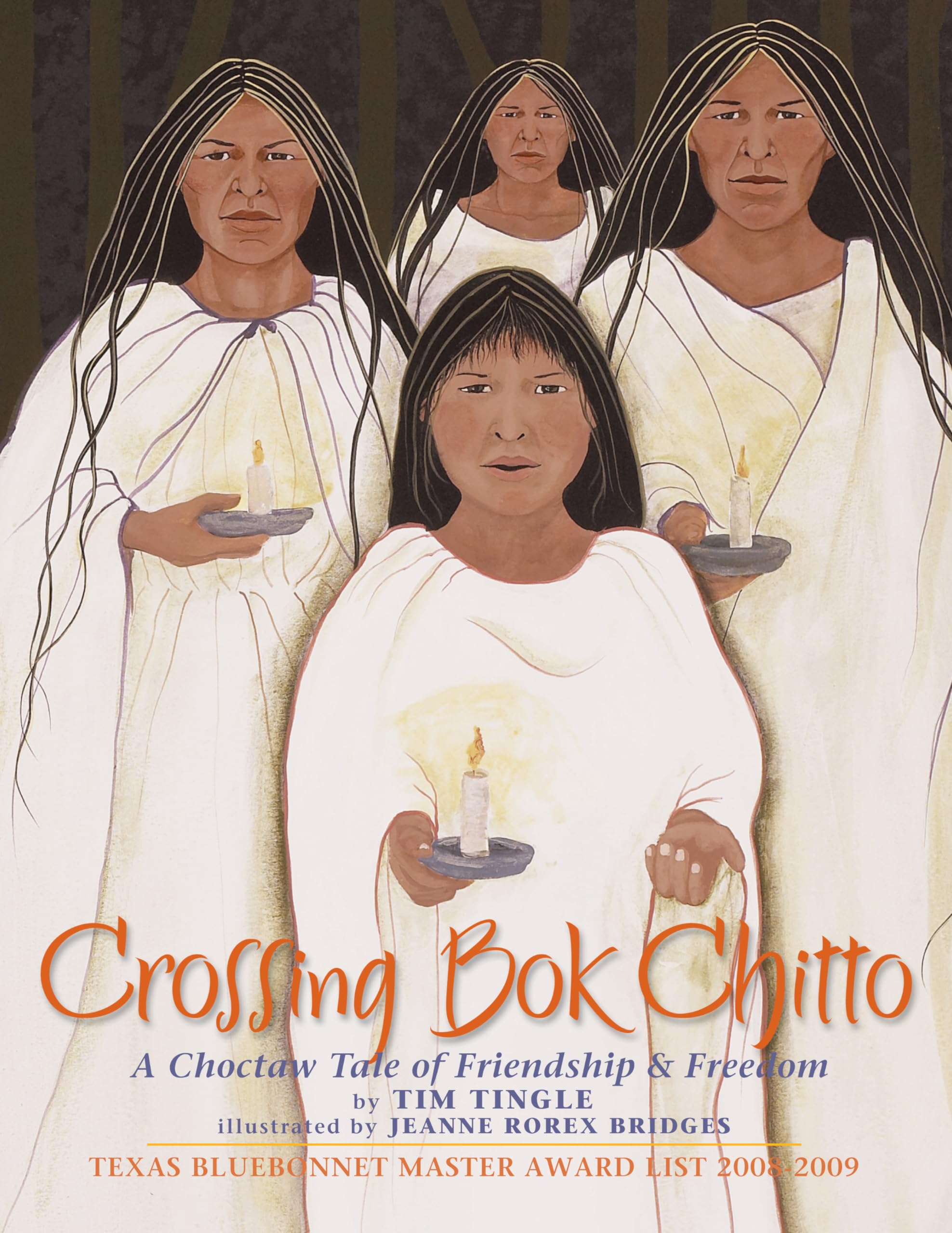 Crossing Bok Chitto: A Choctaw Tale of Friendship & Freedom,Used