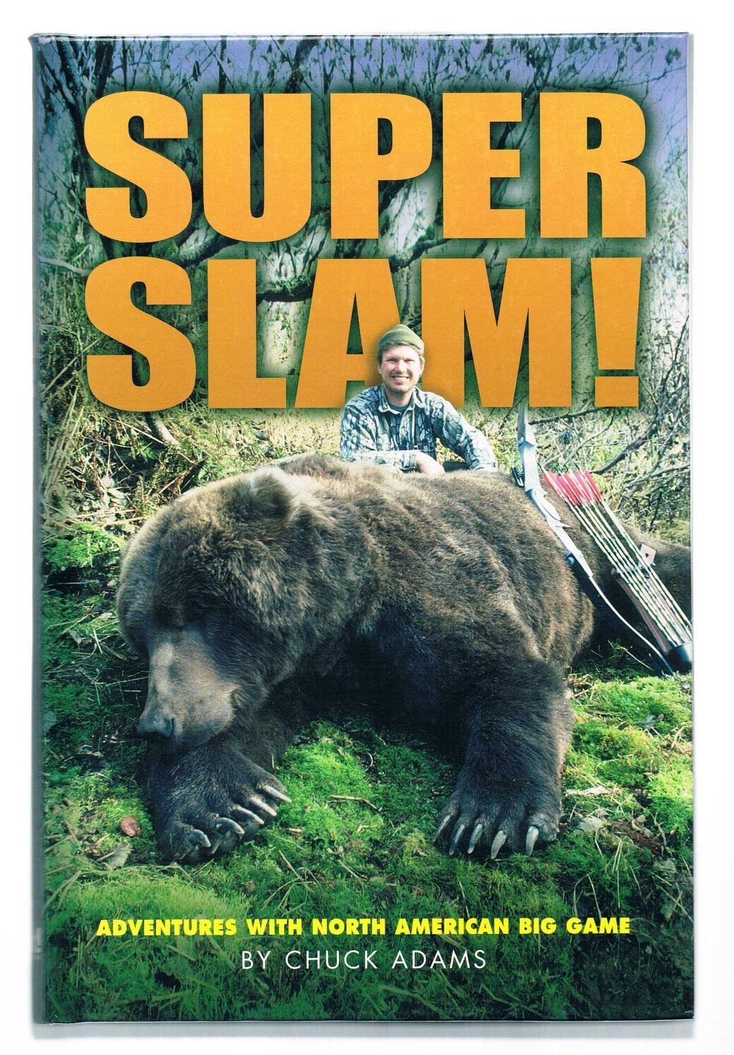 Super Slam: Adventures With North American Big Game,Used