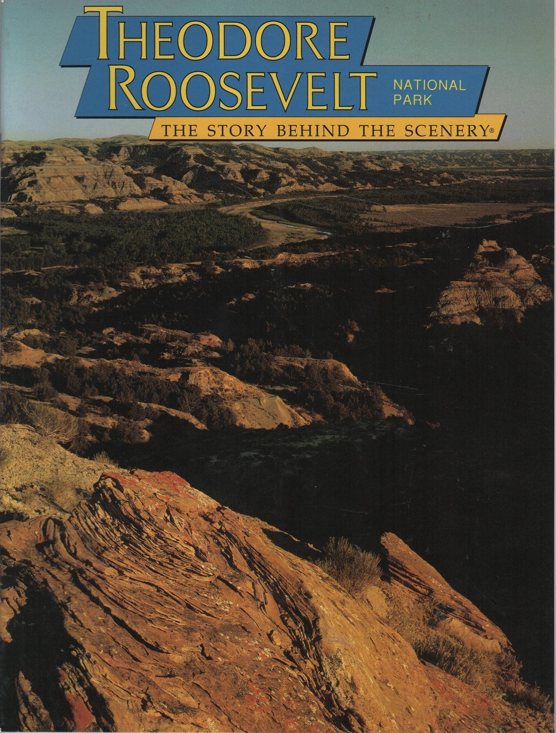 Theodore Roosevelt National Park: The Story Behind the Scenery,Used