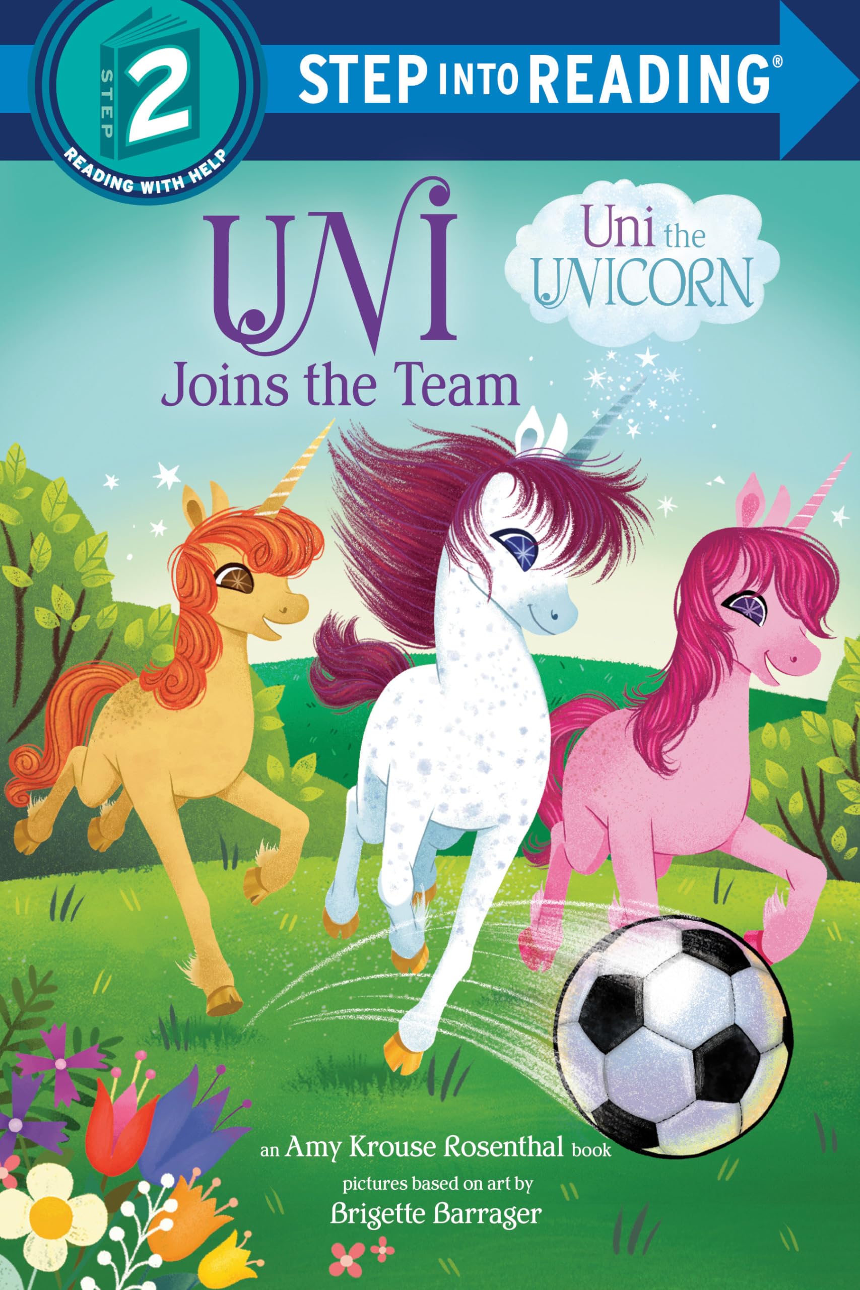 Uni Joins The Team (Uni The Unicorn) (Step Into Reading),New
