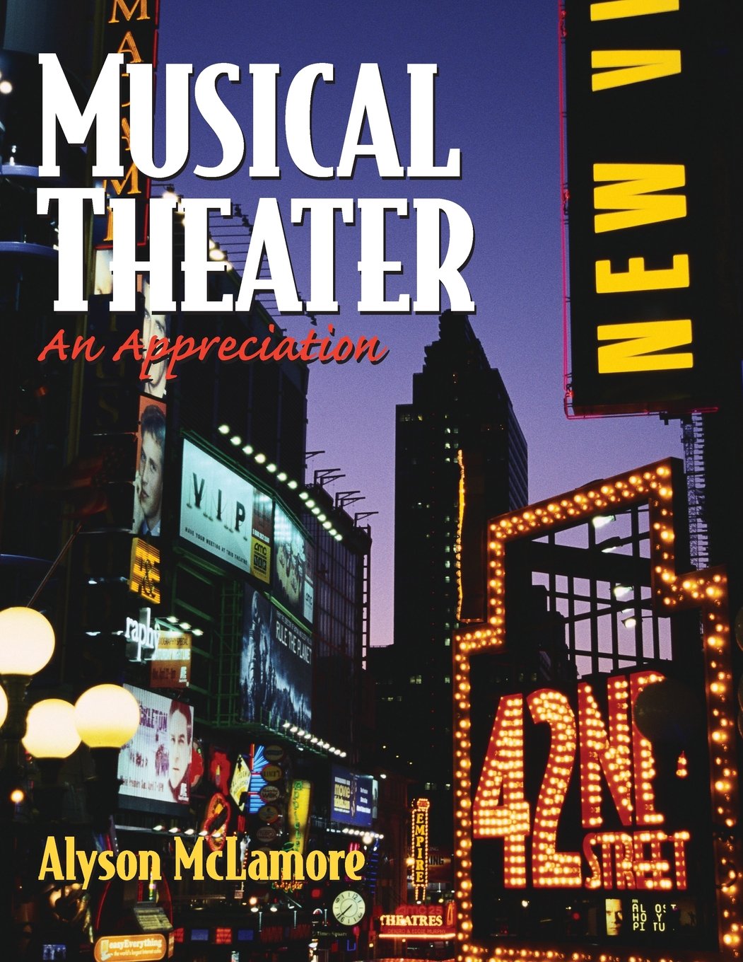 Musical Theater: An Appreciation,New