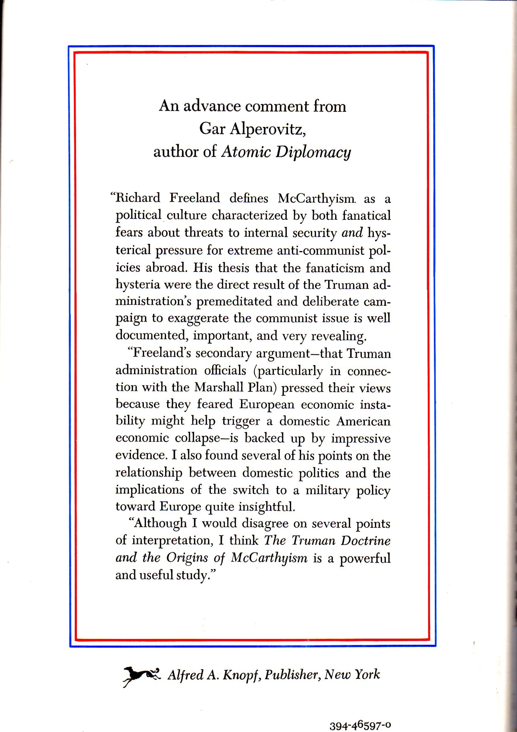 The Truman Doctrine and the origins of McCarthyism;: Foreign policy, domestic politics, and internal security, 19461948,Used