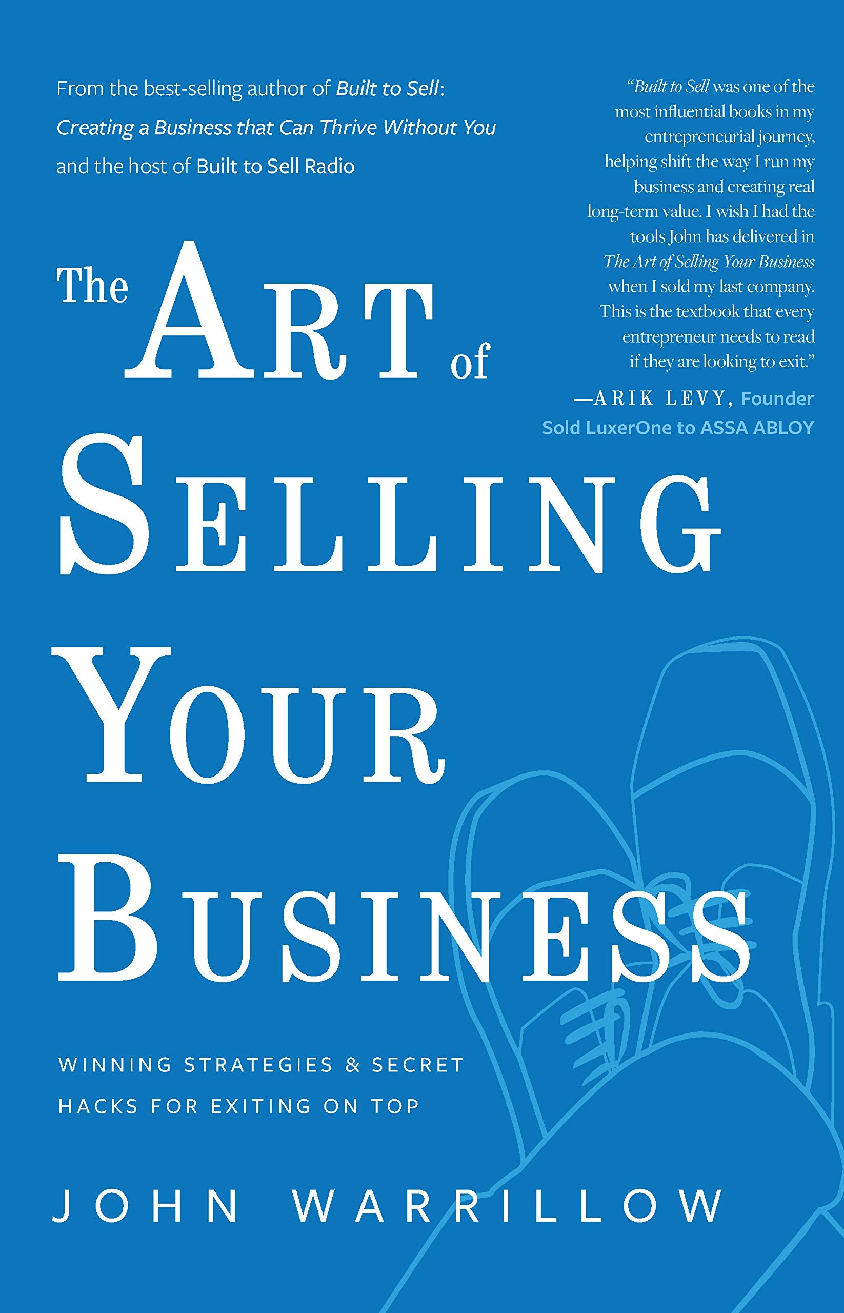 The Art of Selling Your Business: Winning Strategies & Secret Hacks for Exiting on Top,Used