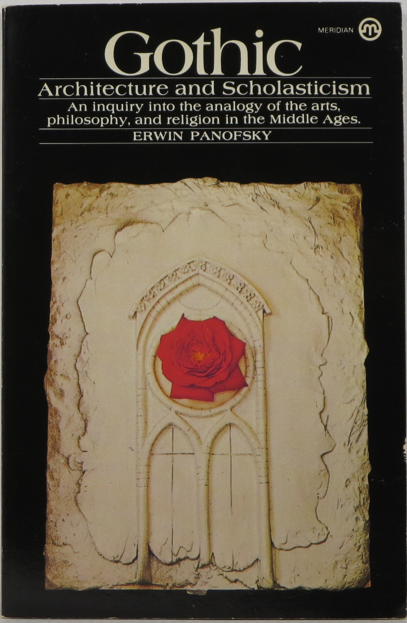 Gothic Architecture And Scholasticism: An Inquiry Into The Analogy Of The Arts, Philosophy, And Religion In The Middle Ages,Used