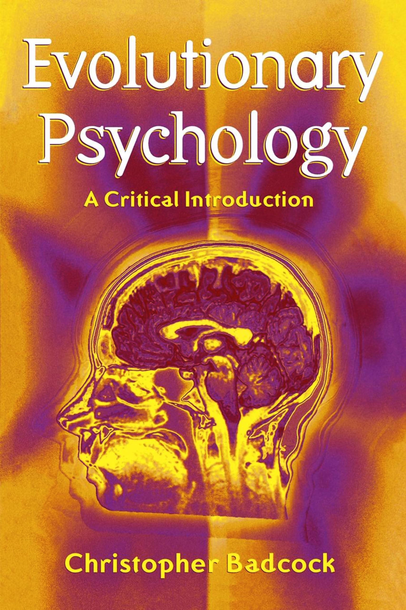 Evolutionary Psychology: A Critical Introduction,New
