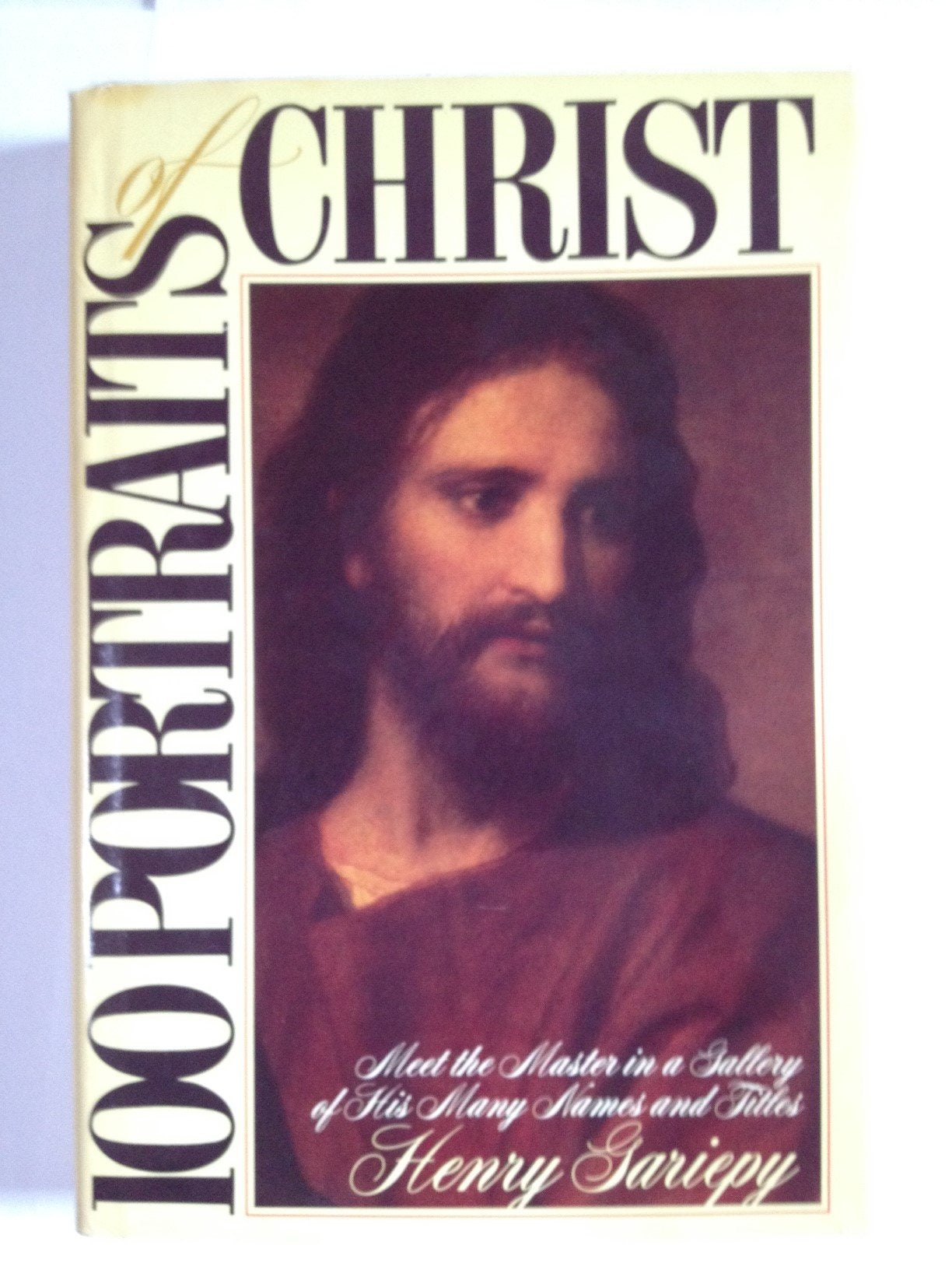 100 Portraits of Christ: Meet the Master in a Gallery of His Many Names and Titles,Used