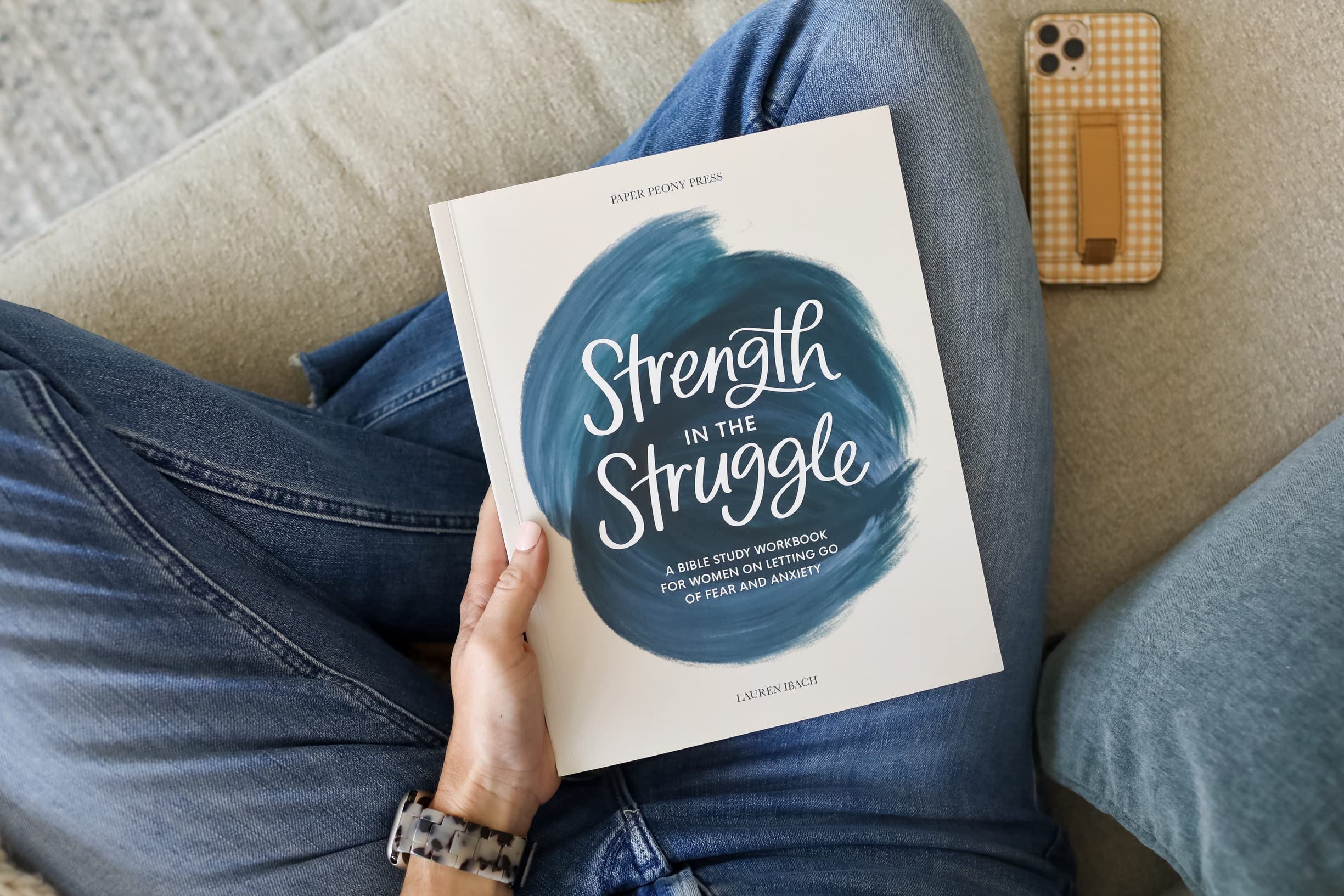 Strength in the Struggle: A Bible Study Workbook for Women on Letting Go of Fear and Anxiety,Used