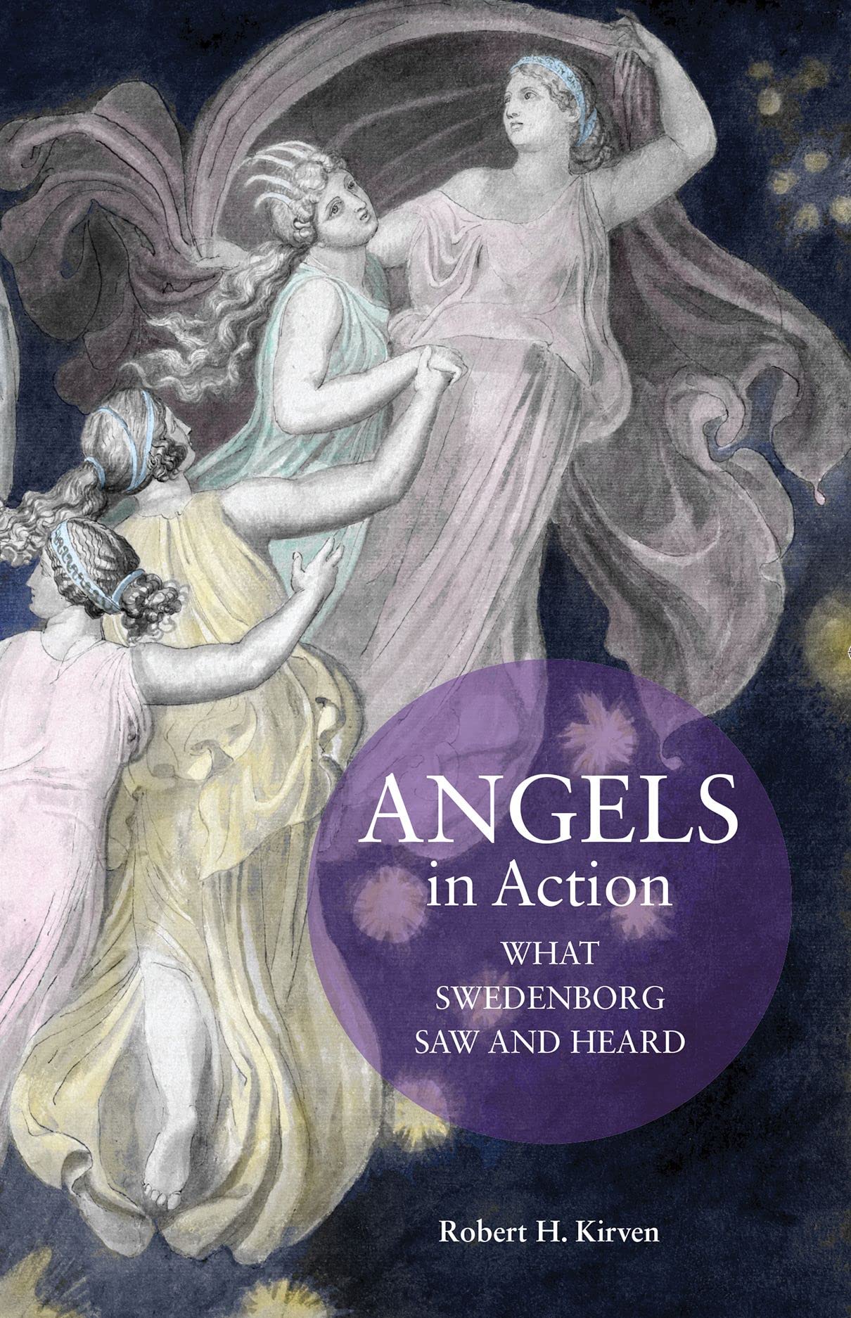 Angels in Action: What Swedenborg Saw and Heard,Used