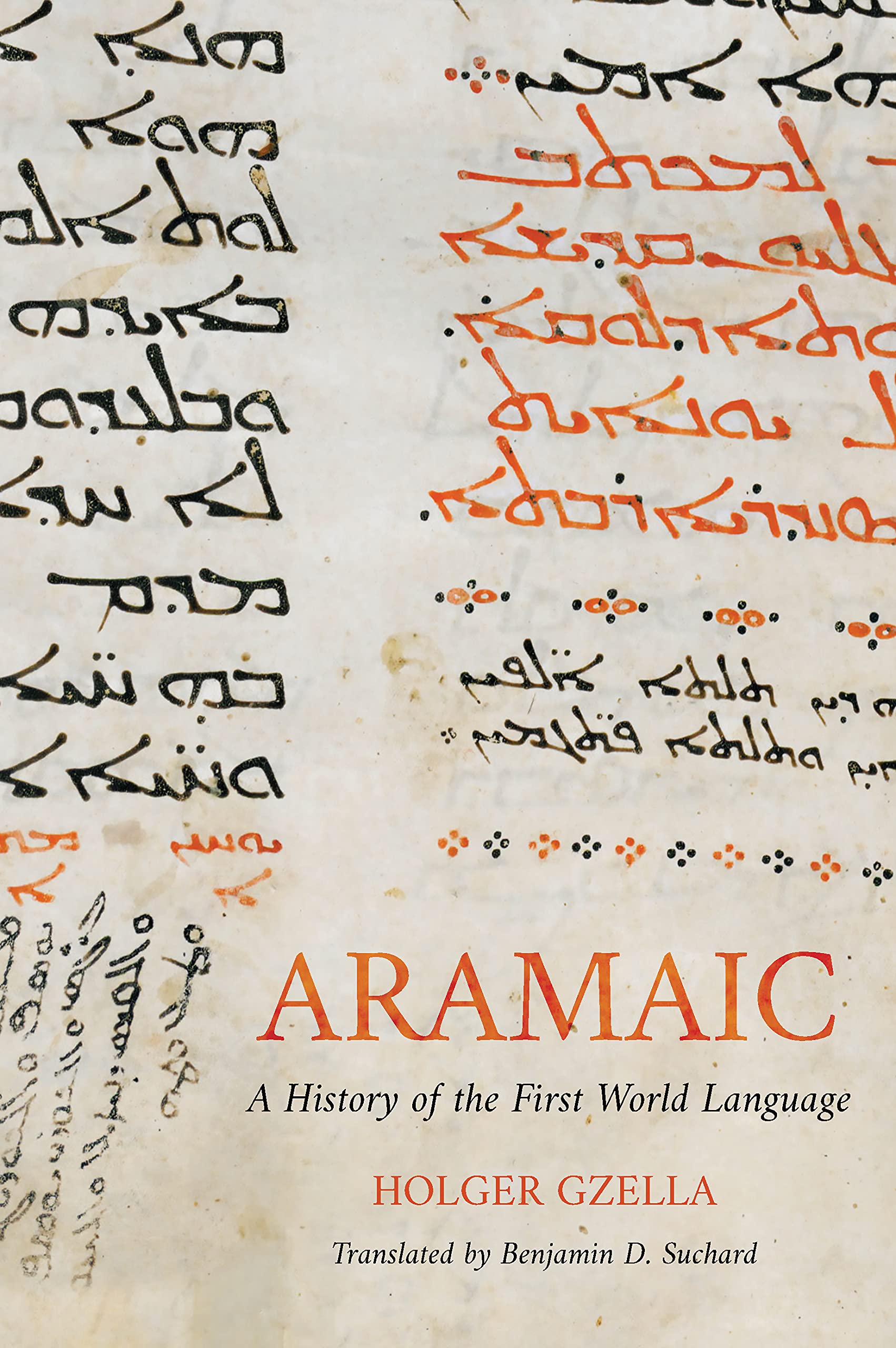 Aramaic: A History of the First World Language (Eerdmans Language Resources (ELR)),Used