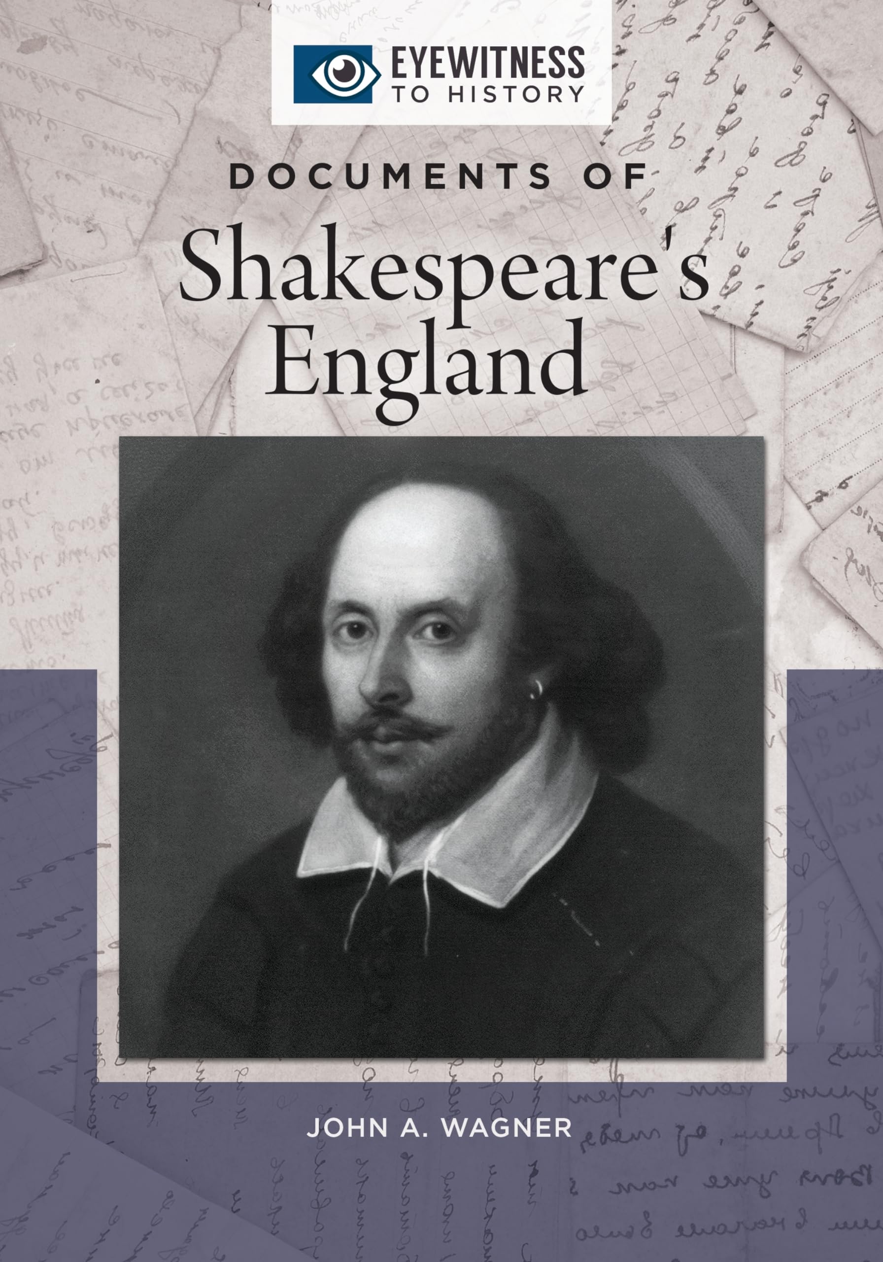 Documents of Shakespeare's England (Eyewitness to History),Used