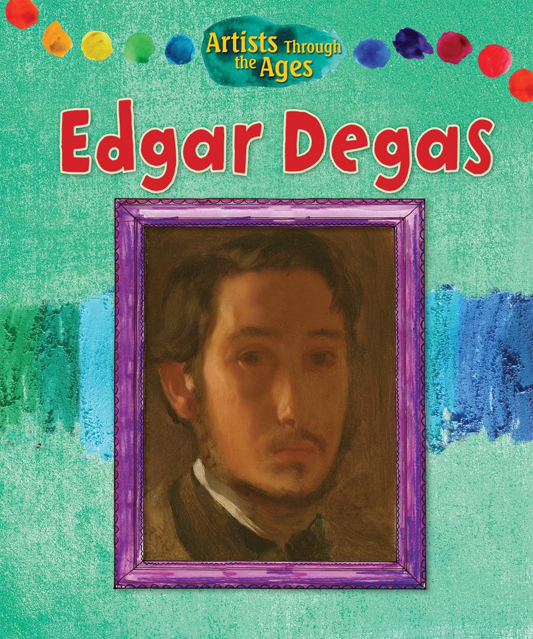 Edgar Degas (Artists Through the Ages),Used