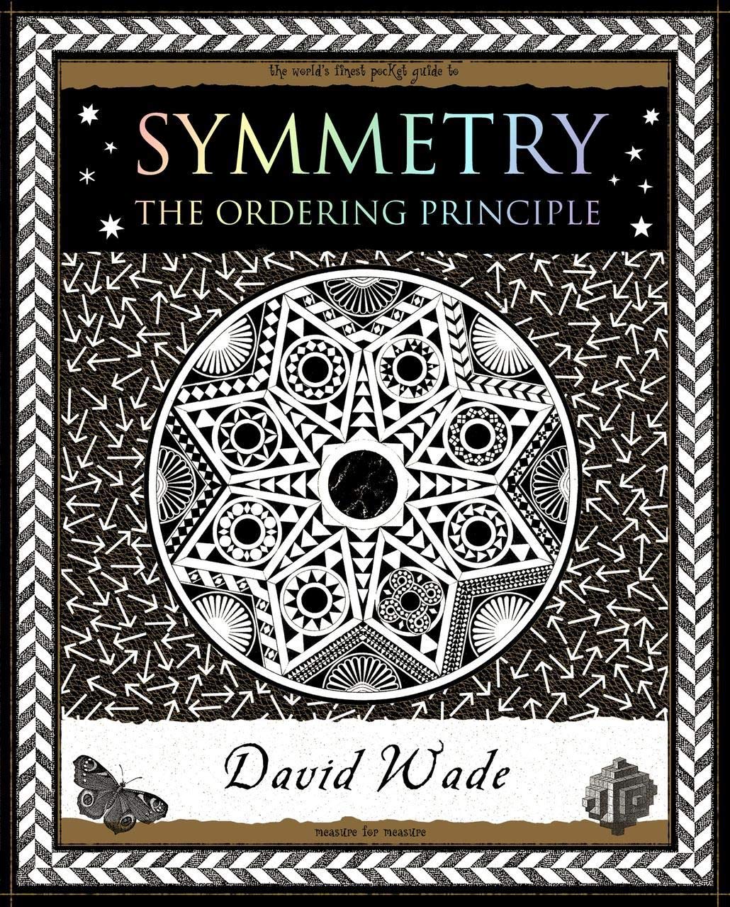Symmetry: The Ordering Principle (Wooden Books North America Editions),Used