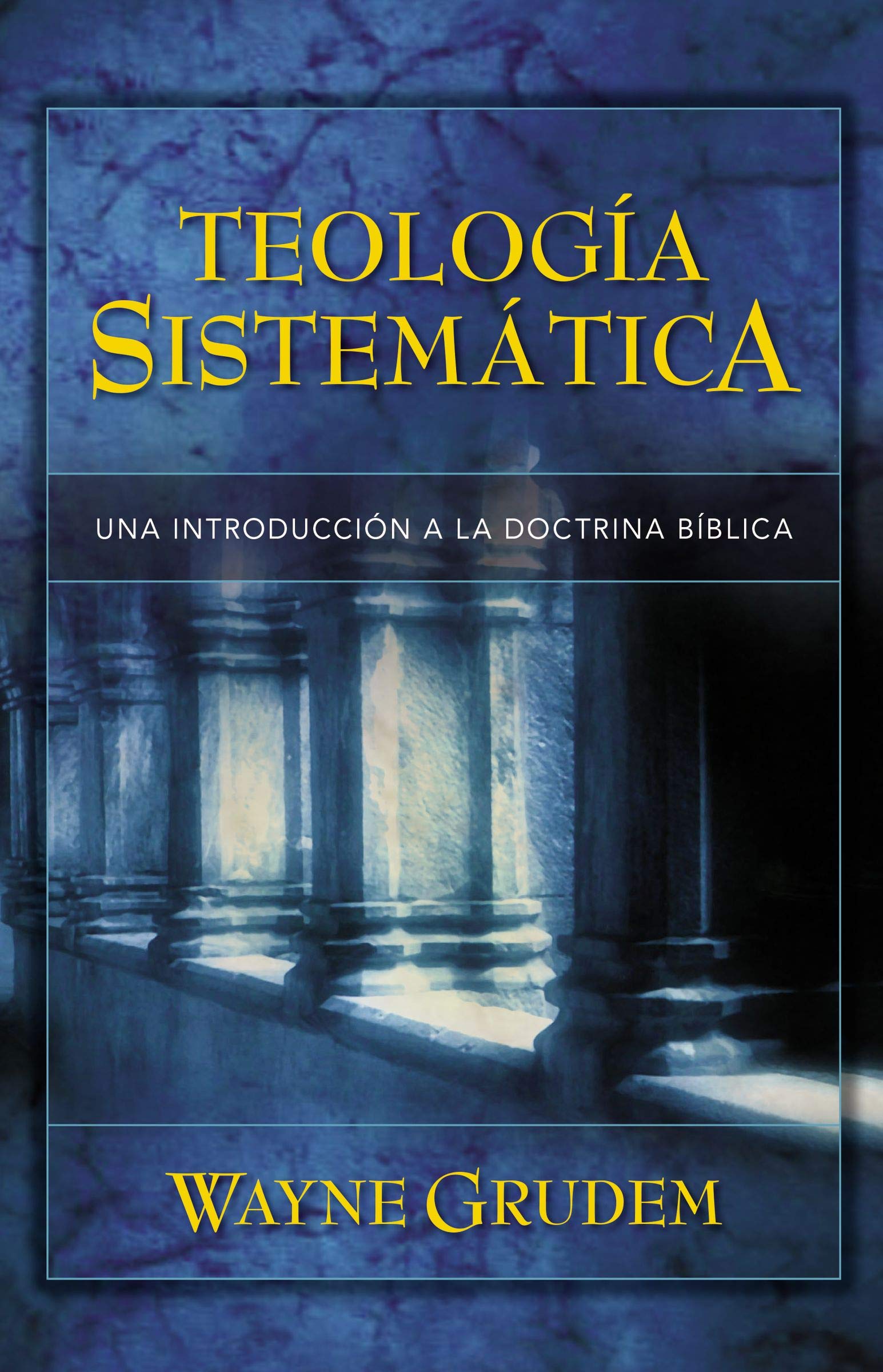 Teologia Sistematica: Una Introduccion a La Doctrina Biblica (Spanish Edition),Used