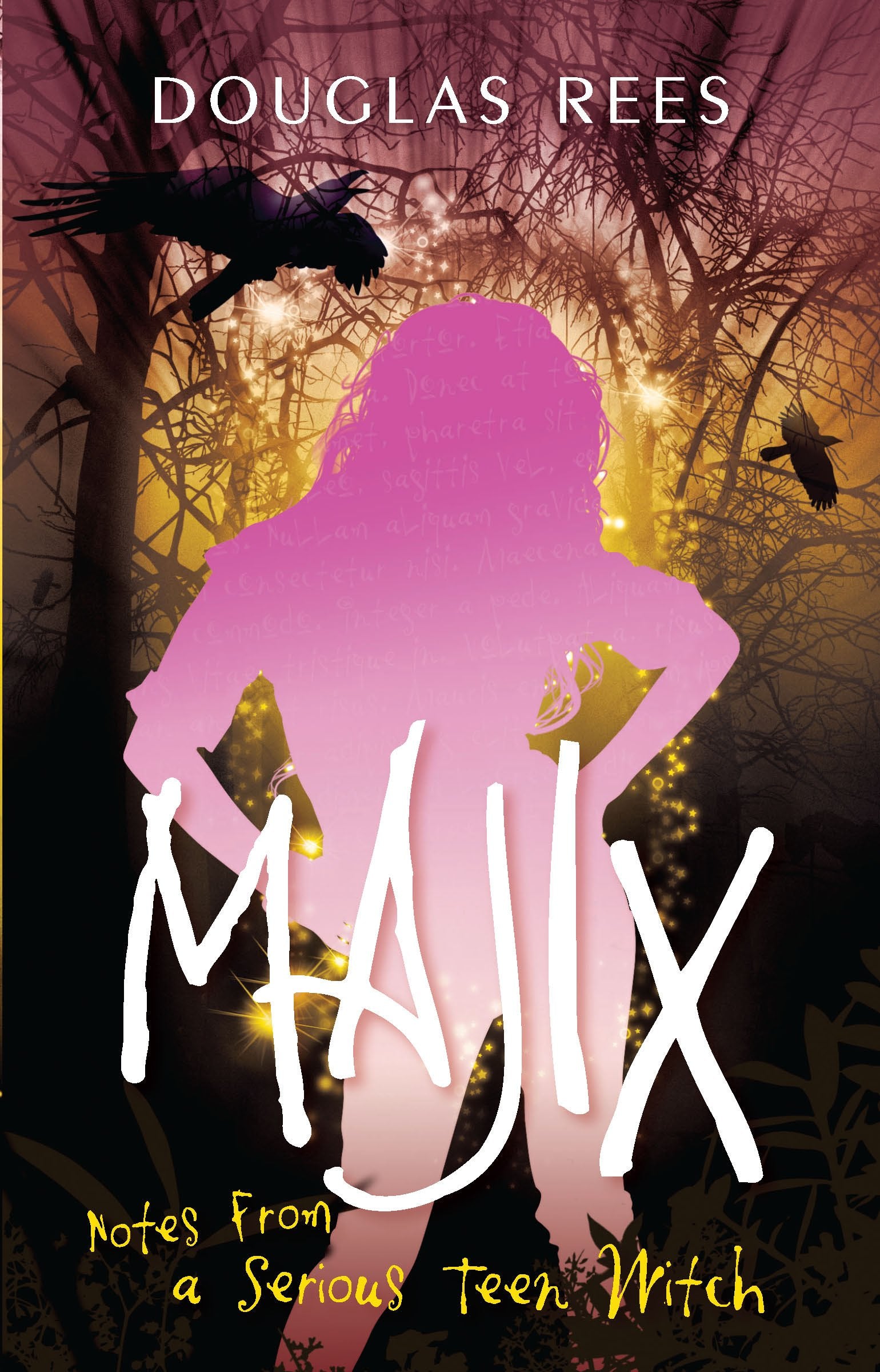 Majix: Notes From A Serious Teen Witch