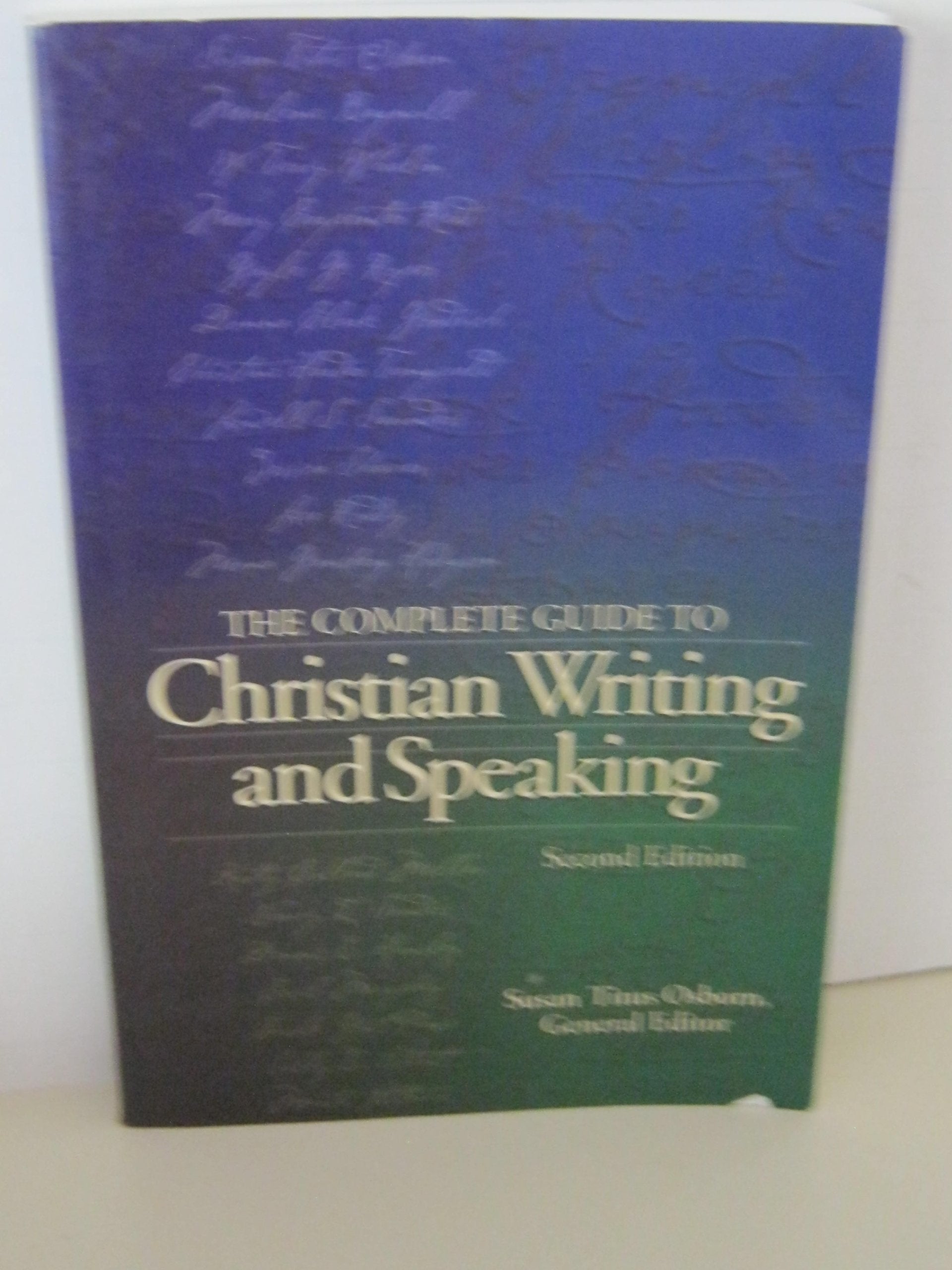 The Complete Guide to Christian Writing and Speaking,Used