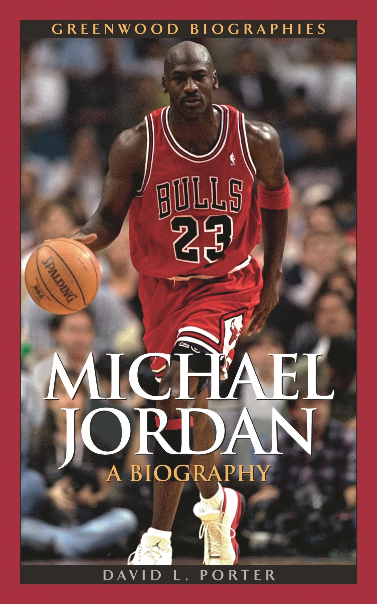 Michael Jordan: A Biography (Greenwood Biographies),Used