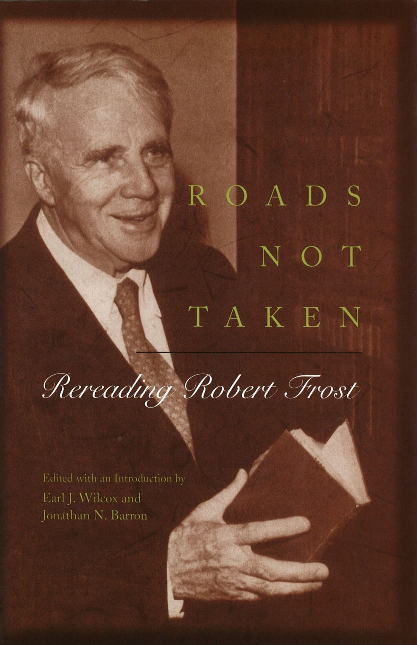 Roads Not Taken: Rereading Robert Frost (Volume 1),Used
