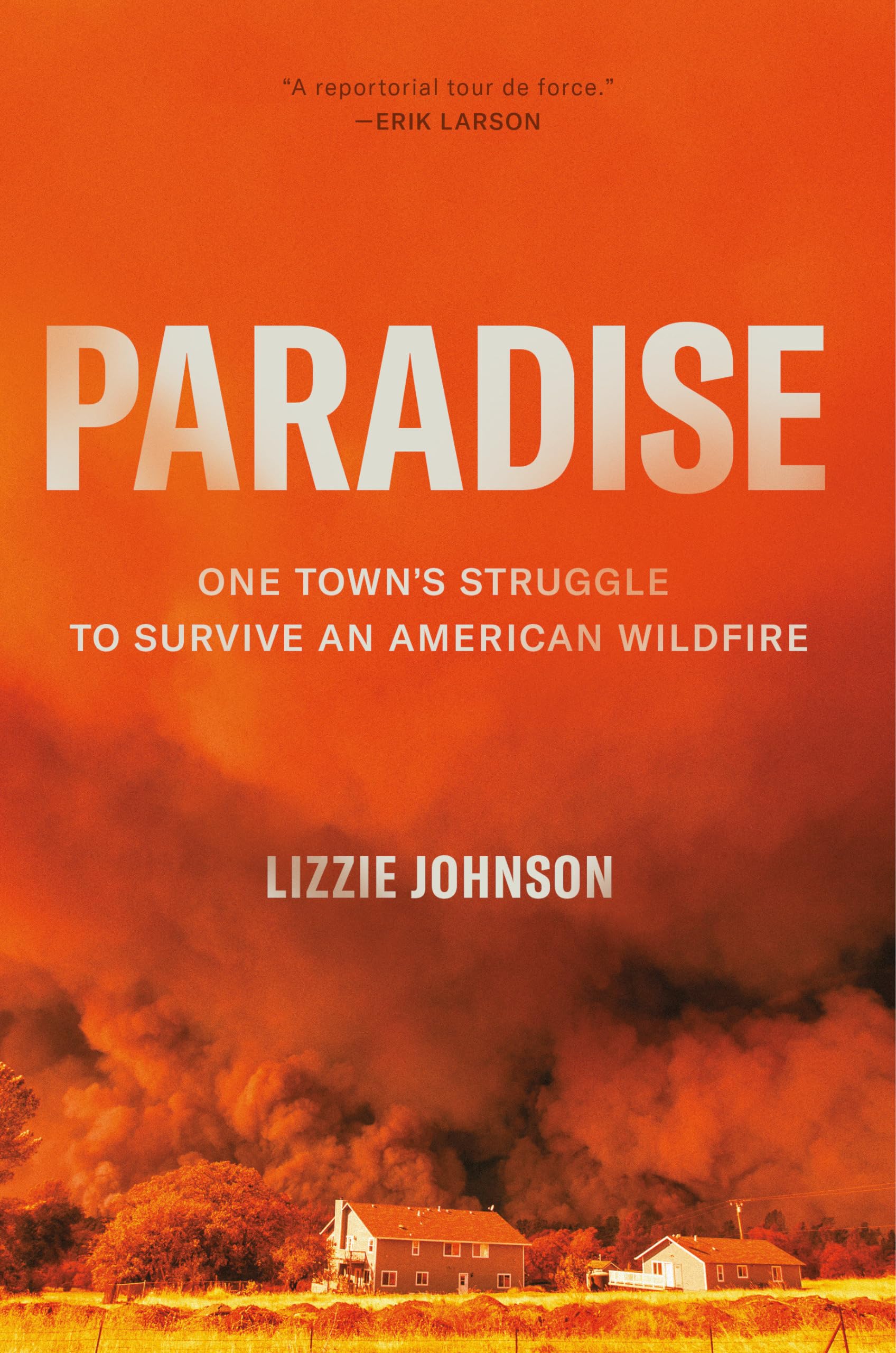 Paradise: One Towns Struggle To Survive An American Wildfire-new