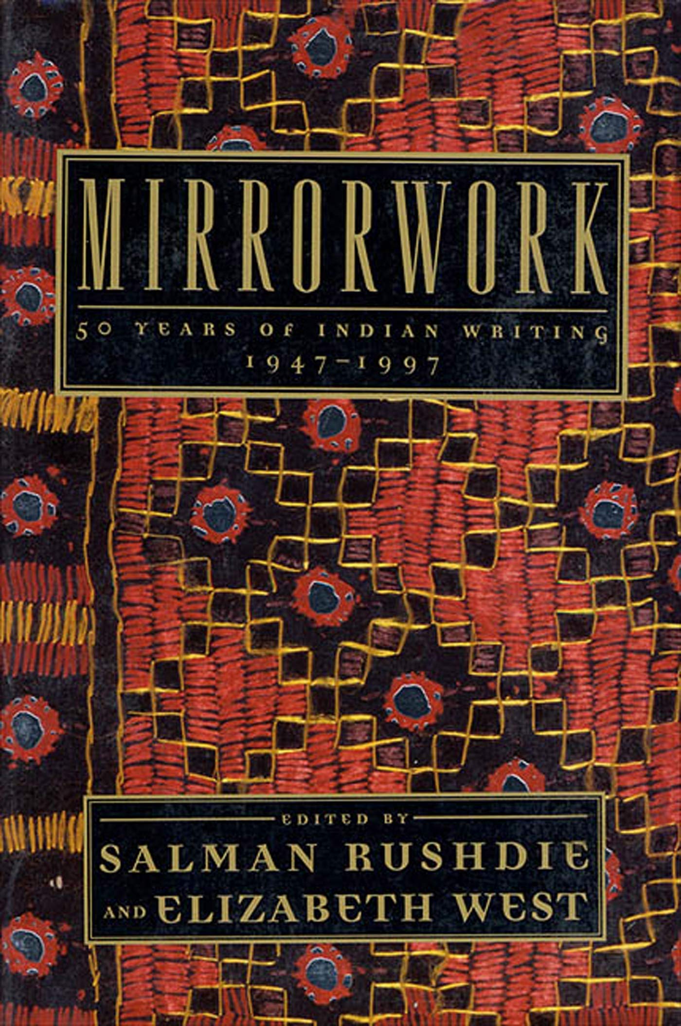 Mirrorwork: 50 Years Of Indian Writing 19471997,Used